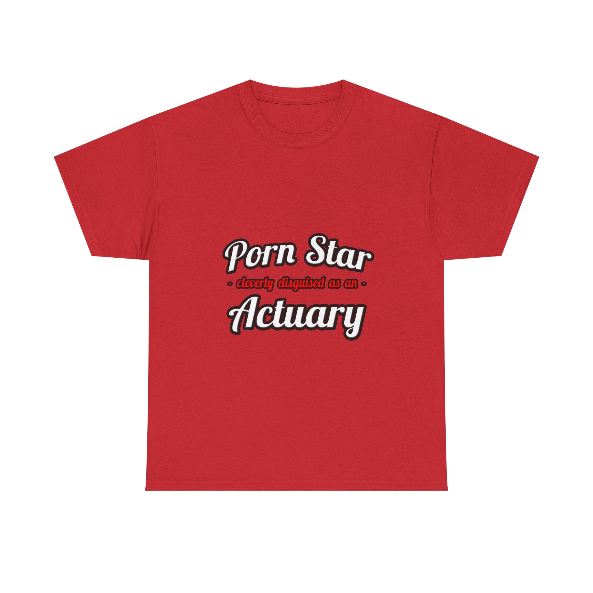 Porn Star ... Actuary - Unisex Heavy Cotton Tee
