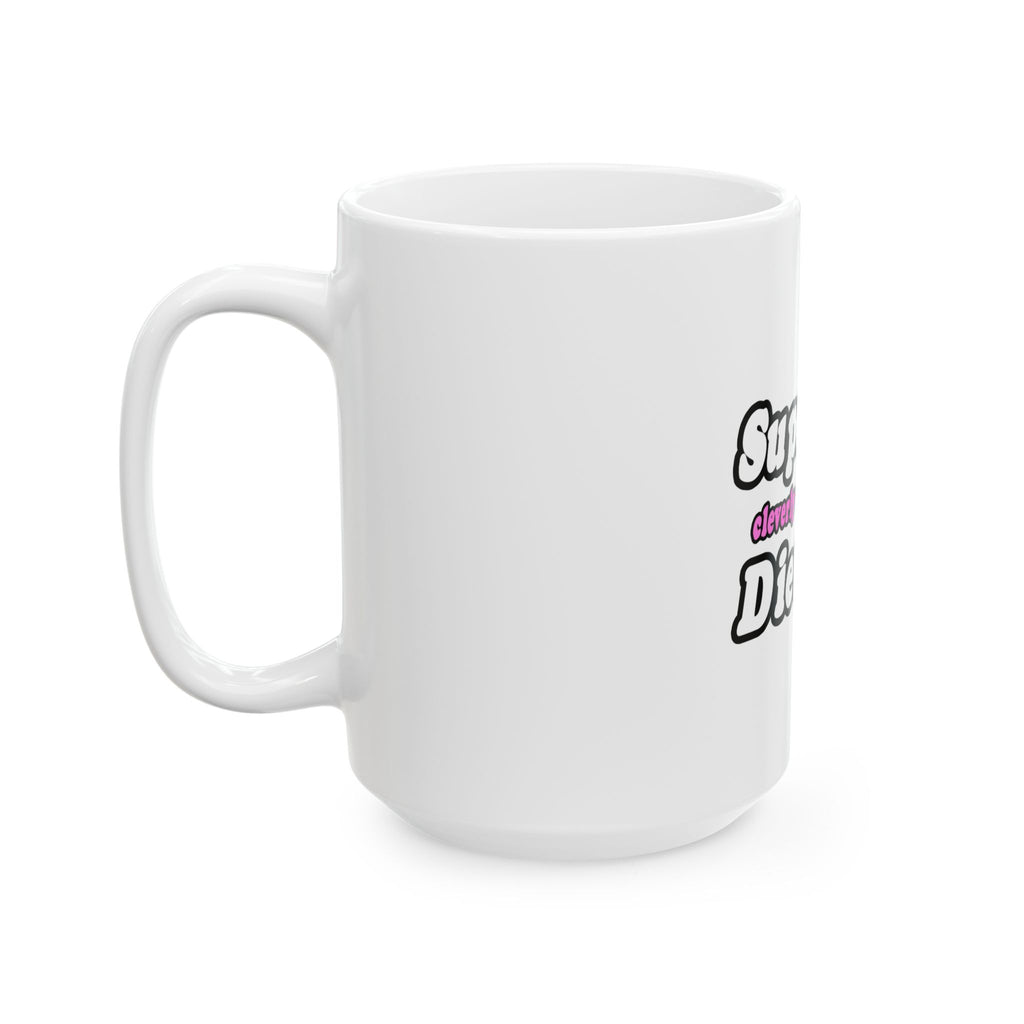 Super Mom...Dietitian - Ceramic Mug, (11oz, 15oz)