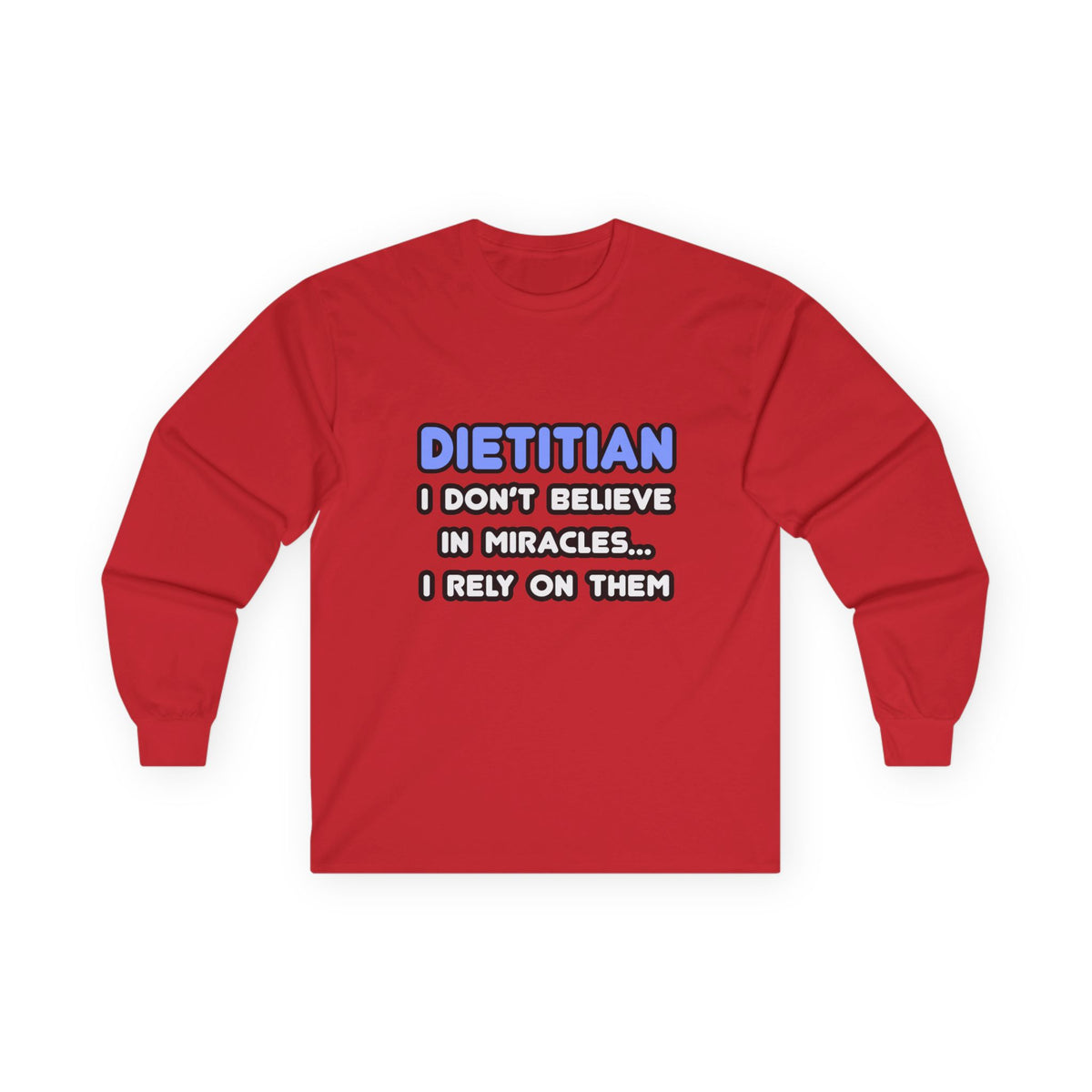 Miracles and Dietitians - Unisex Ultra Cotton Long Sleeve Tee