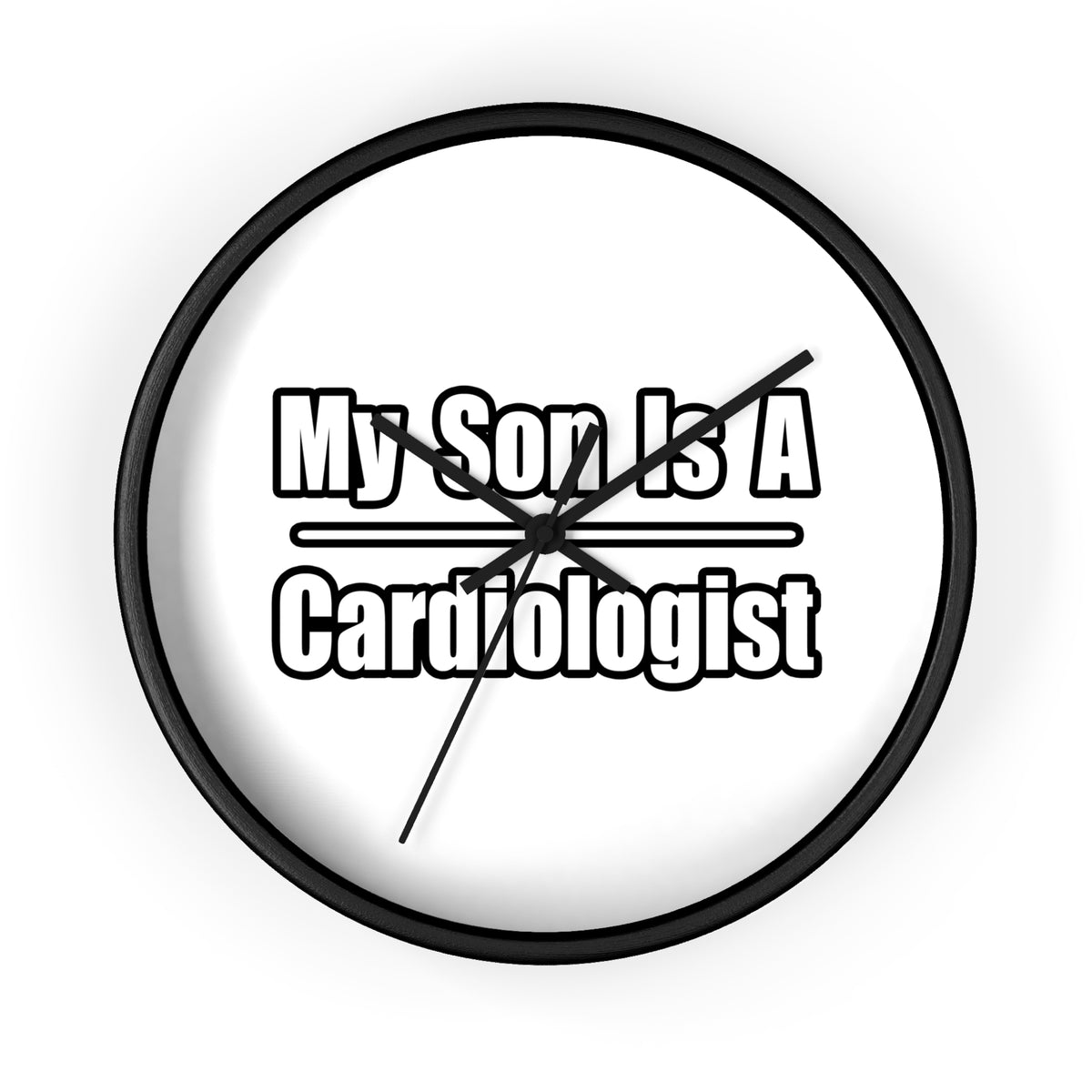 My Son Is A Cardiologist - Wall Clock