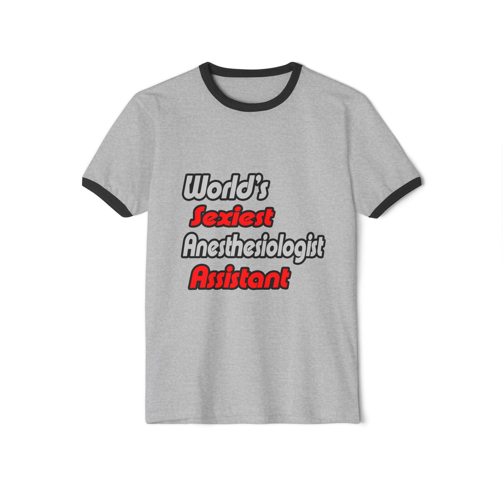 World's Sexiest Anesthesiologist Assistant - Unisex Cotton Ringer T-Shirt