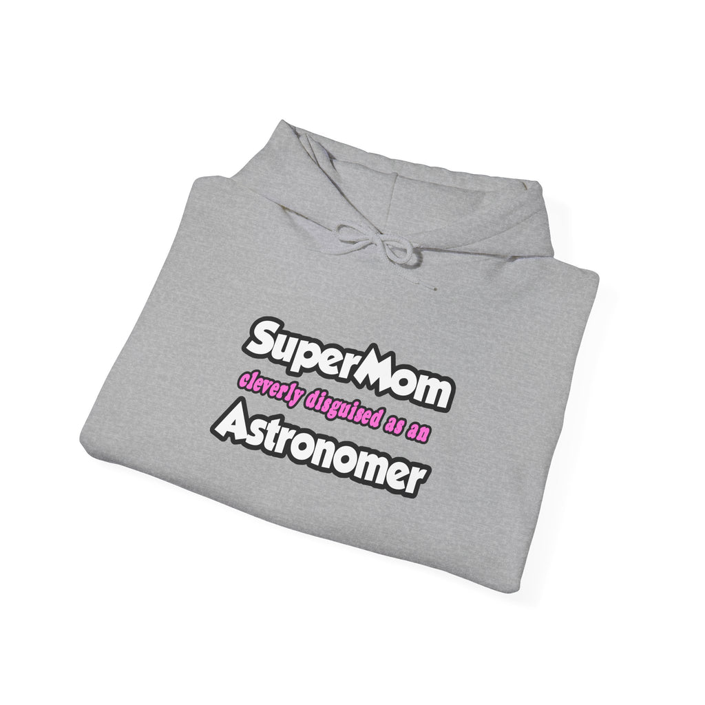 SuperMom...Astronomer - Unisex Heavy Blend™ Hooded Sweatshirt