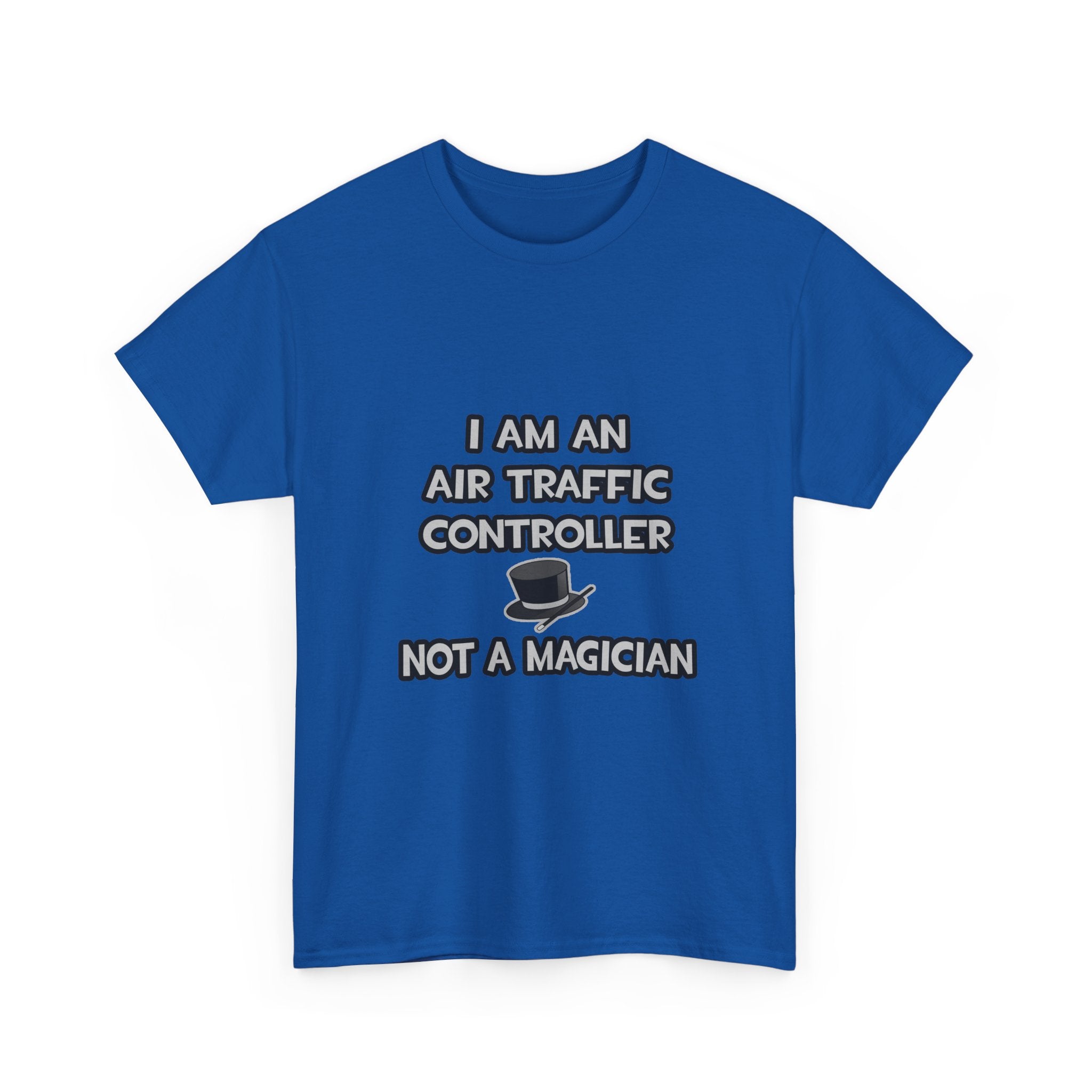 Air Traffic Controller ... Not A Magician - Unisex Heavy Cotton Tee