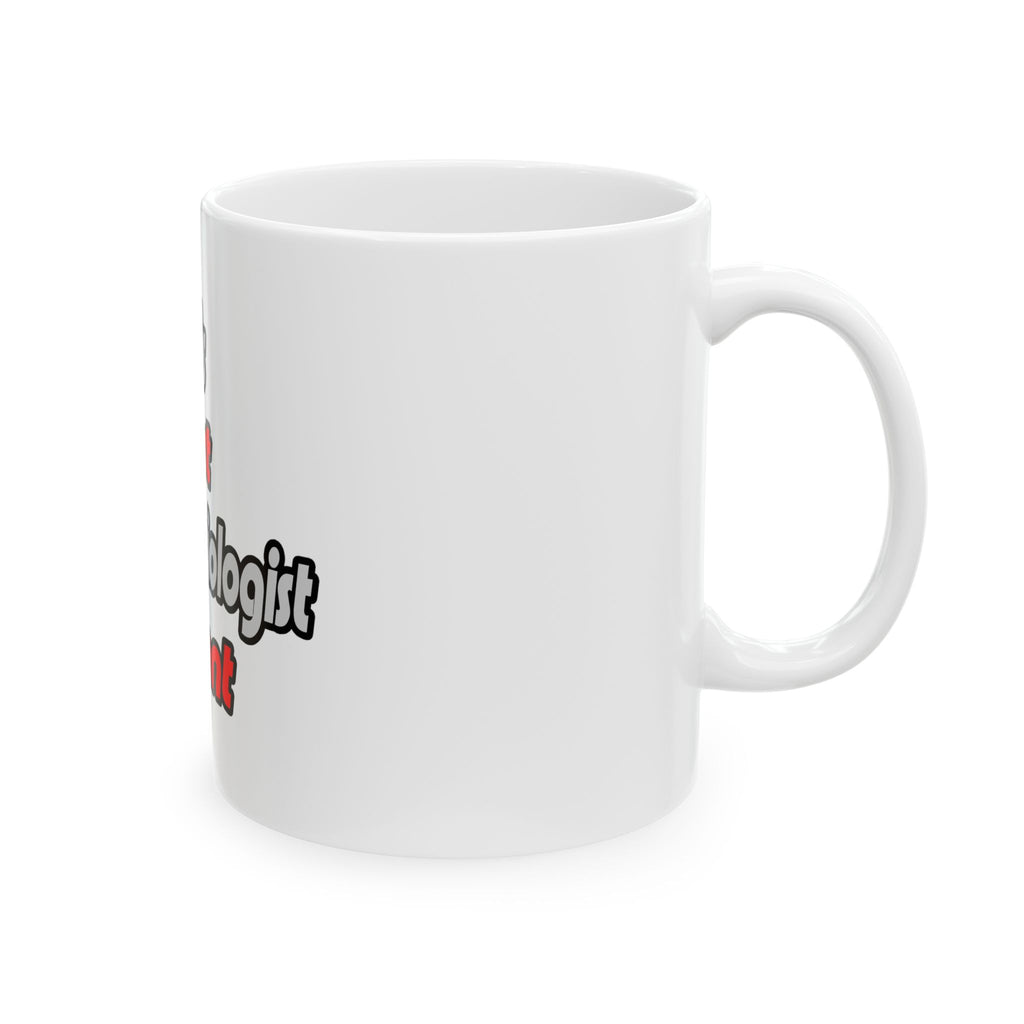 World's Sexiest Anesthesiologist Assistant - Ceramic Mug, (11oz, 15oz)