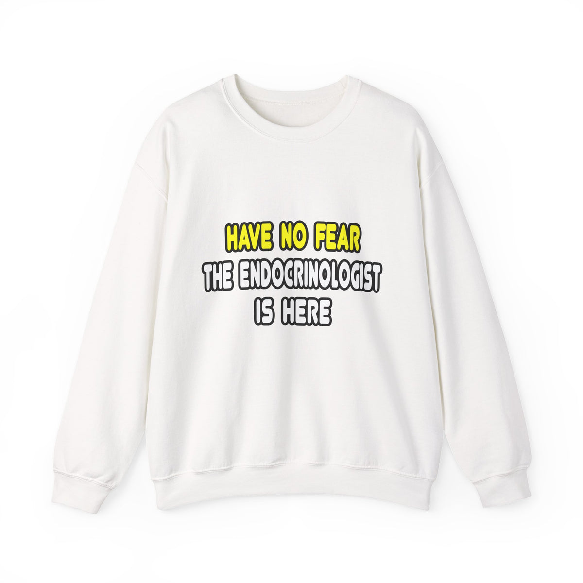 Have No Fear, The Endocrinologist Is Here - Unisex Heavy Blend™ Crewneck Sweatshirt