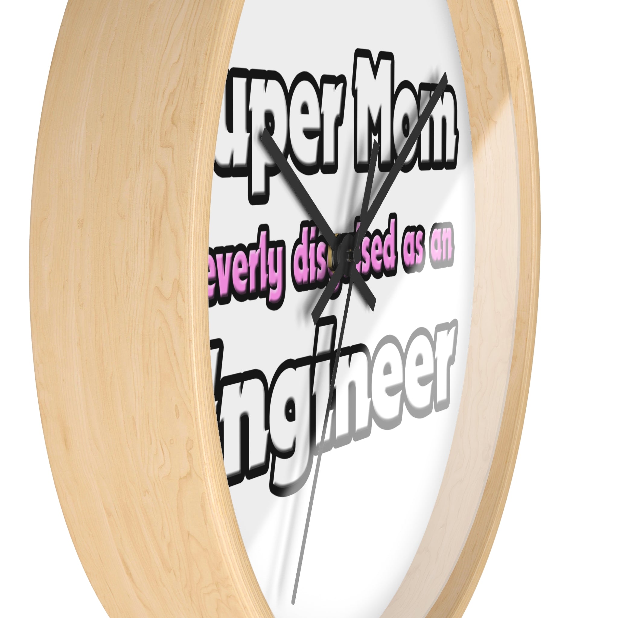 Super Mom ... Engineer - Wall Clock