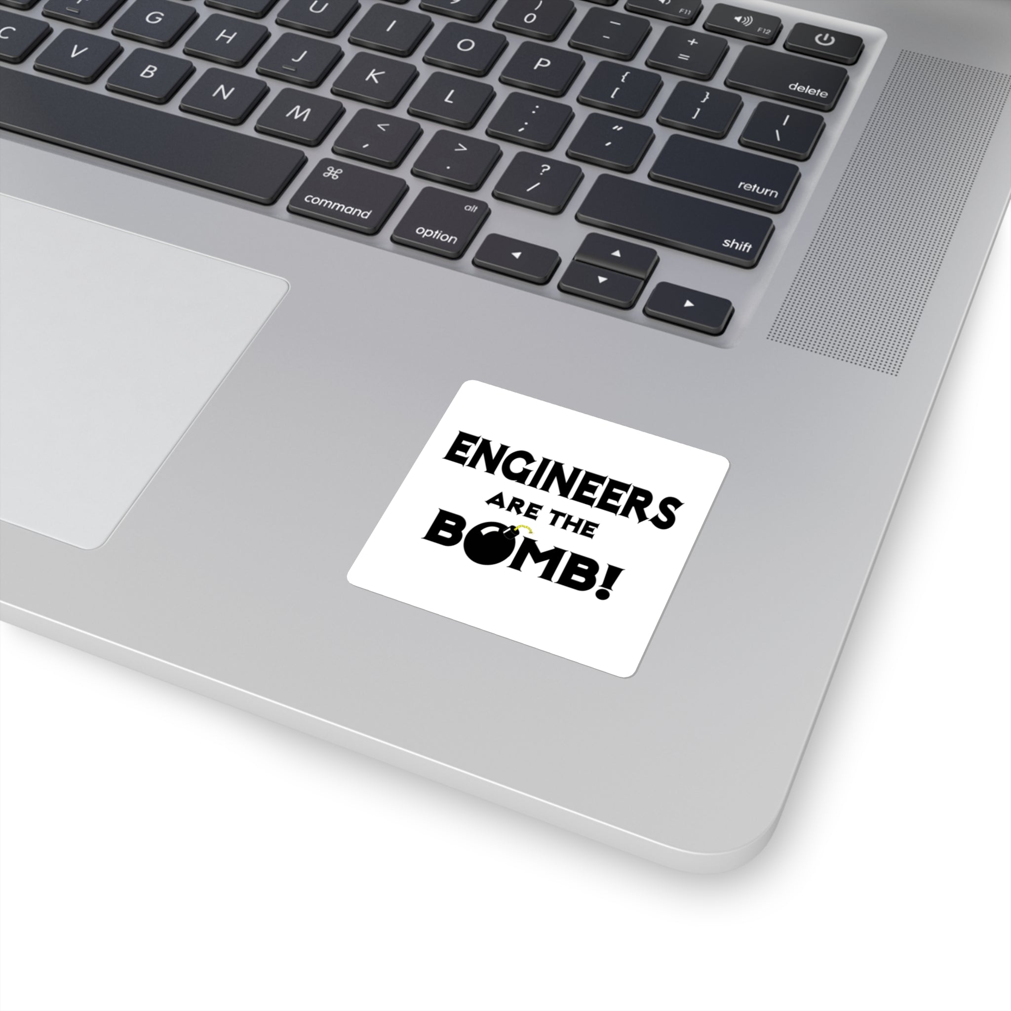 Engineers Are The Bomb! (2) - Square Stickers