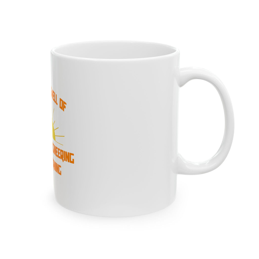 Smell of Aerospace Engineering in the Morning - Ceramic Mug, (11oz, 15oz)