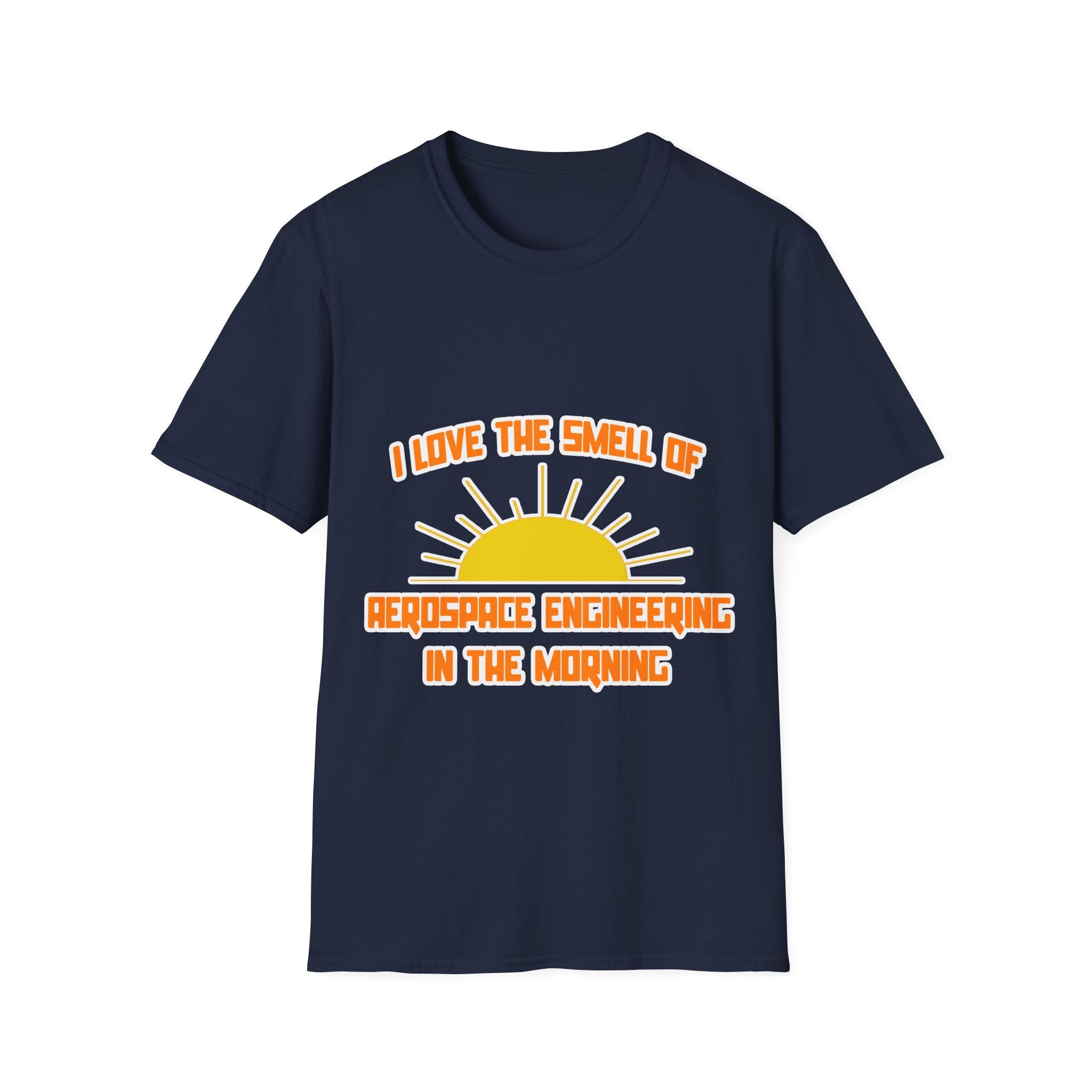 Smell of Aerospace Engineering in the Morning - Unisex Softstyle T-Shirt