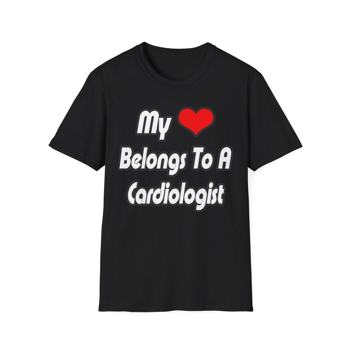 My Heart Belongs To A Cardiologist - Unisex Softstyle T-Shirt