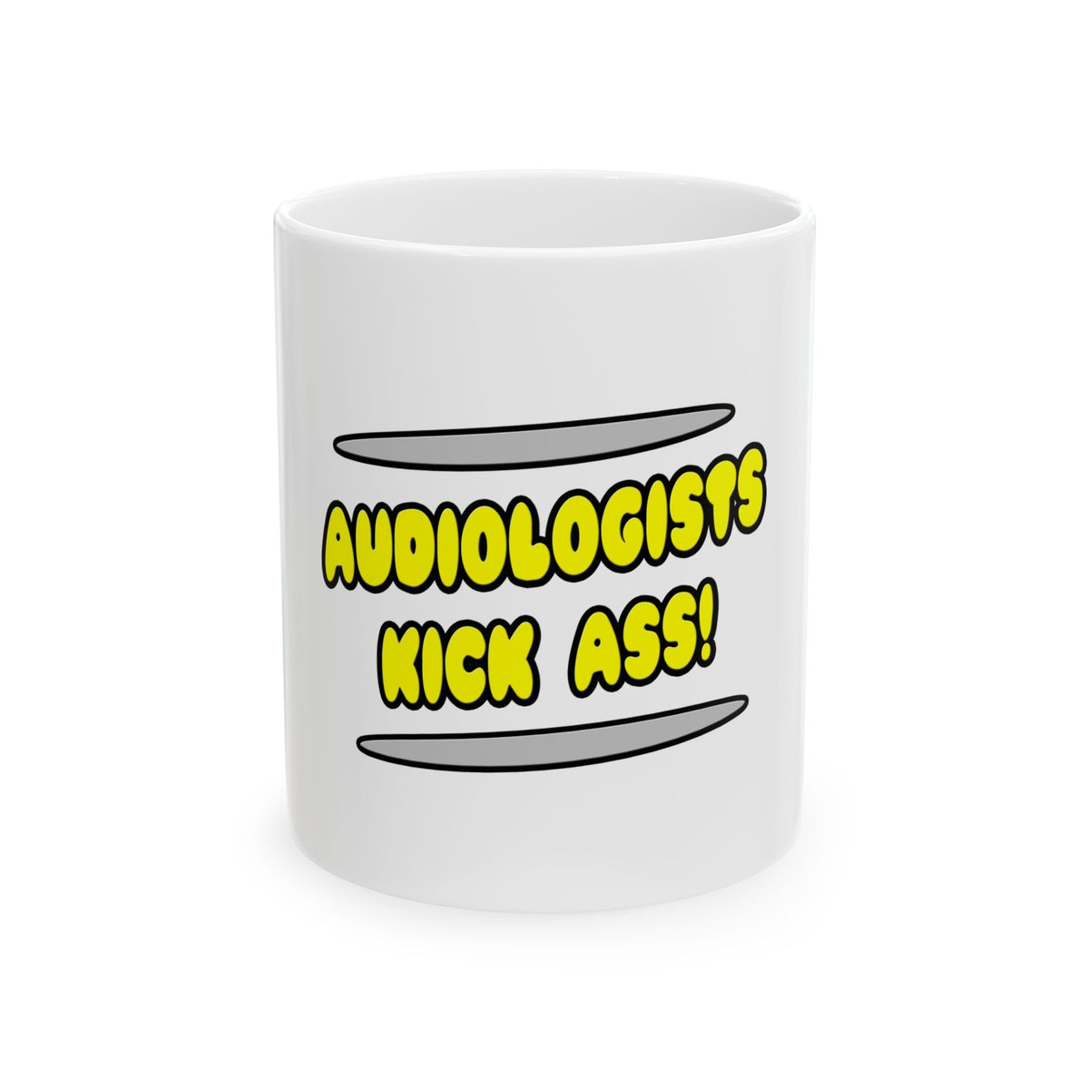 Audiologists Kick Ass! - Ceramic Mug, (11oz, 15oz)