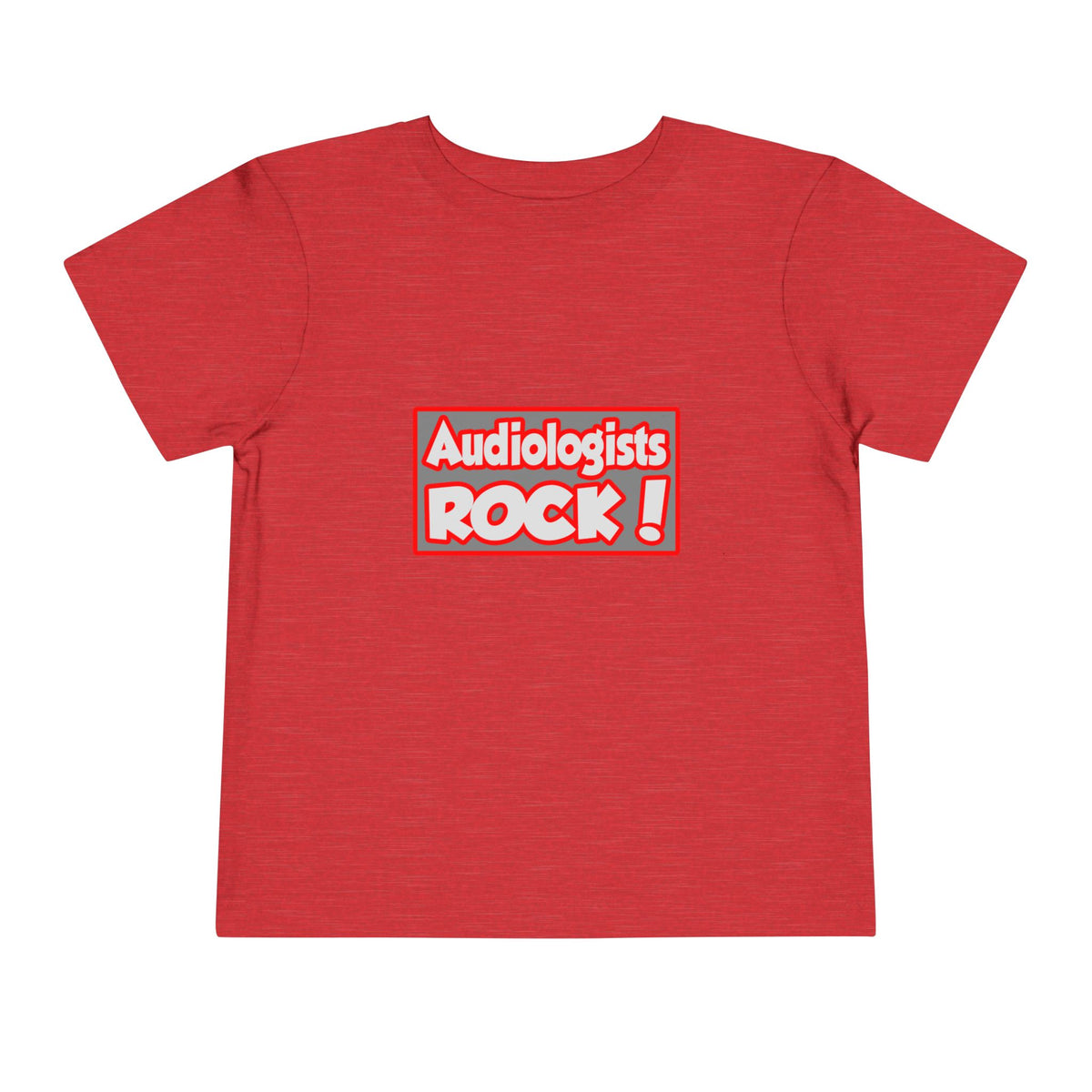 Audiologists Rock! - Toddler Short Sleeve Tee