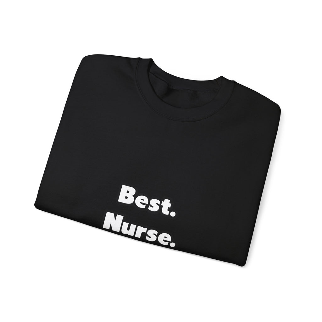 Best. Nurse. Ever - Unisex Heavy Blend™ Crewneck Sweatshirt
