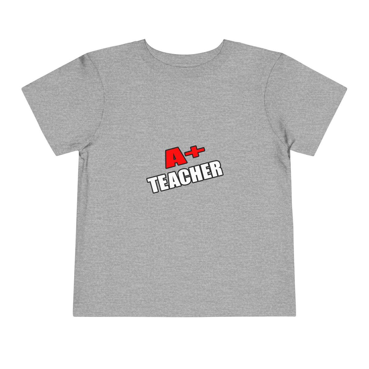 a plus teacher - Toddler Short Sleeve Tee