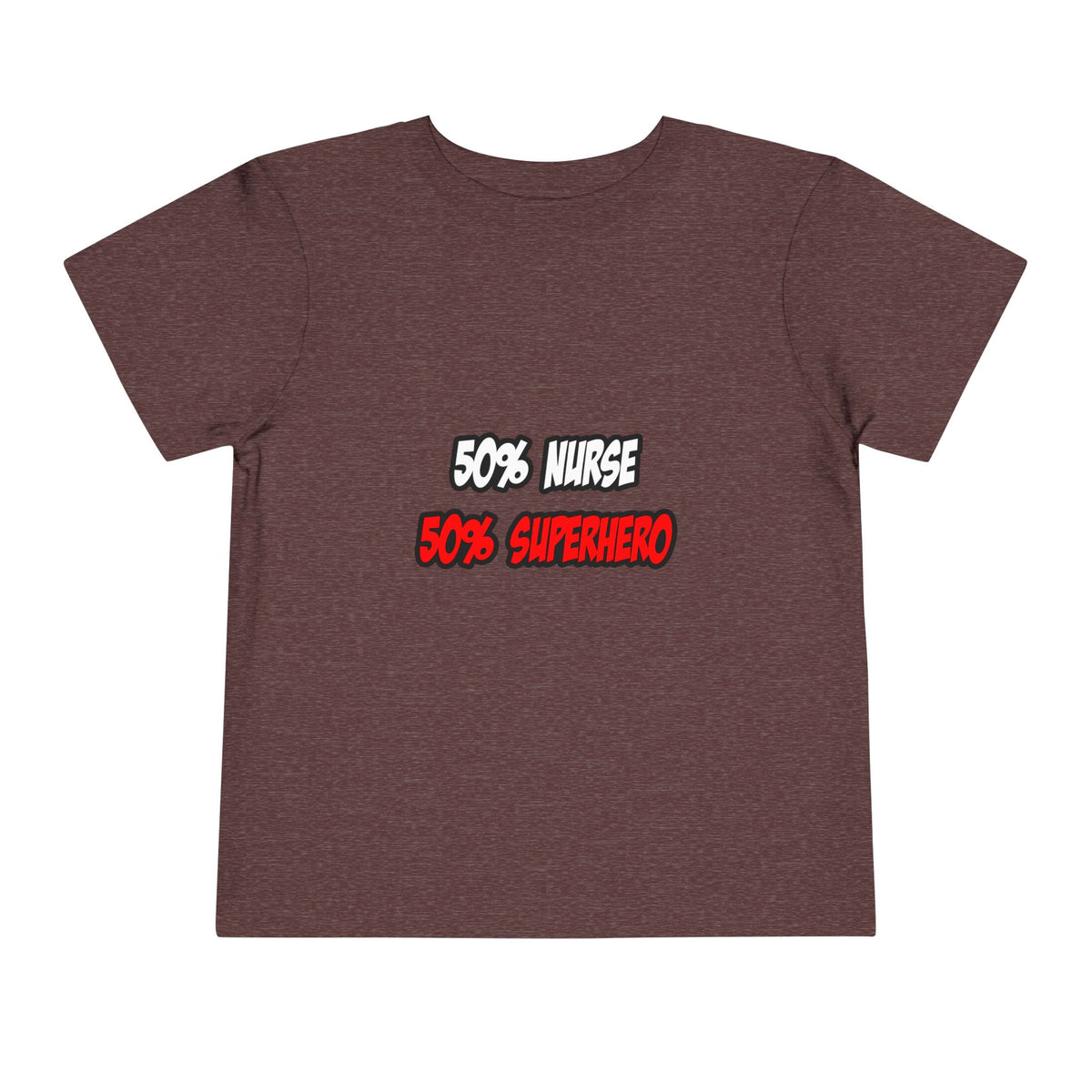 Half Nurse...Half Superhero - Toddler Short Sleeve Tee