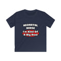 Neonatal Nurse...Big Deal - Kids Softstyle Tee