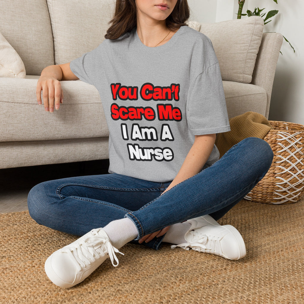 You Can't Scare Me...Nurse - Unisex Softstyle T-Shirt