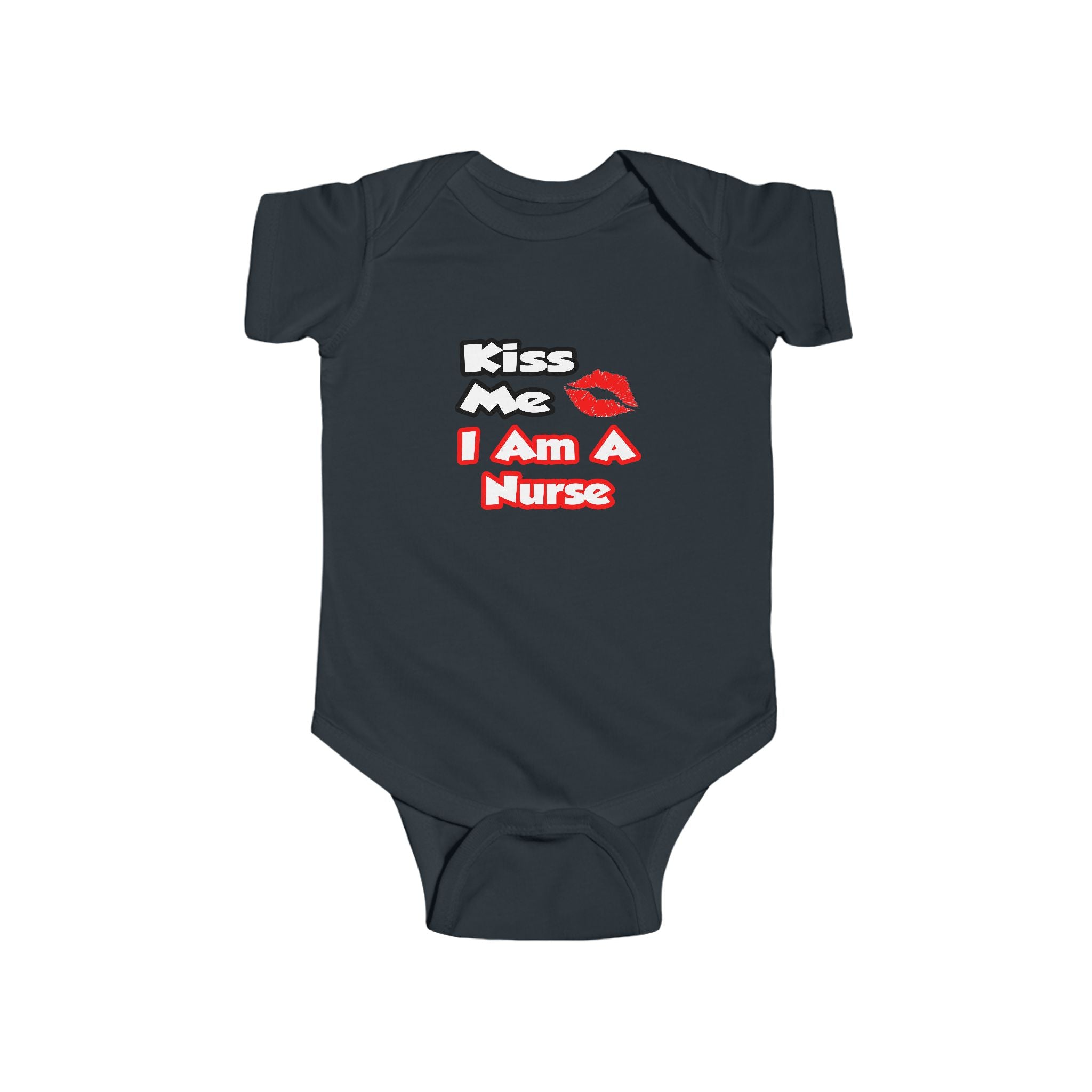 Kiss Me...I Am A Nurse - Infant Fine Jersey Bodysuit