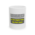 Dietitians...Smarter - Ceramic Mug, (11oz, 15oz)