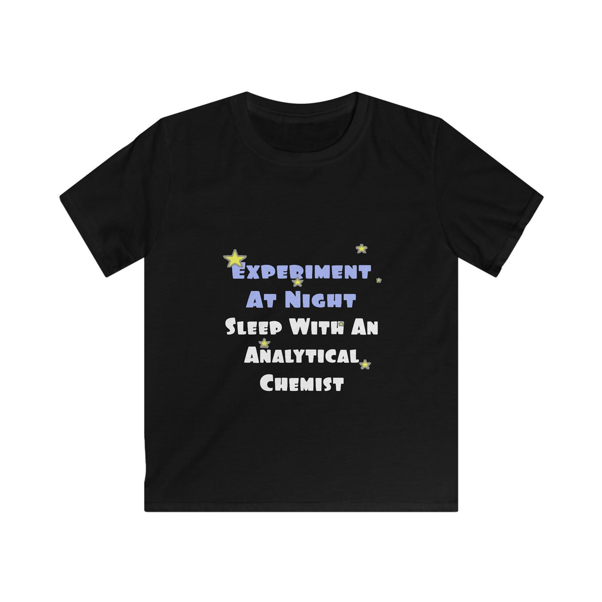 Experiment...Sleep With an Analytical Chemist - Kids Softstyle Tee