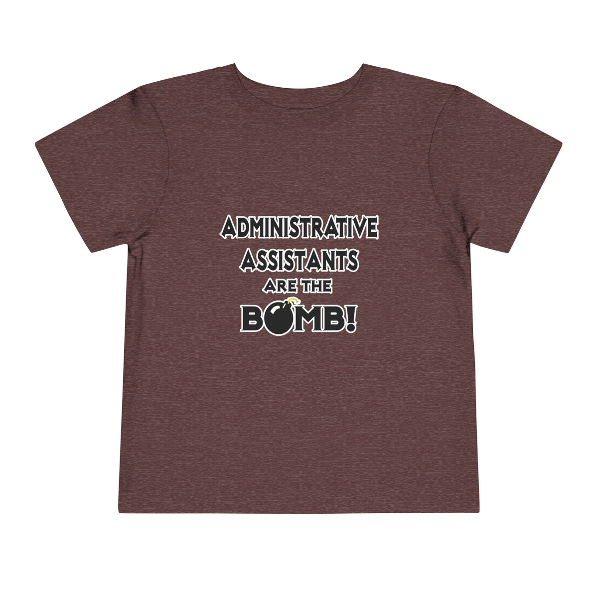 Administrative Assistants Are The Bomb! (2) - Toddler Short Sleeve Tee