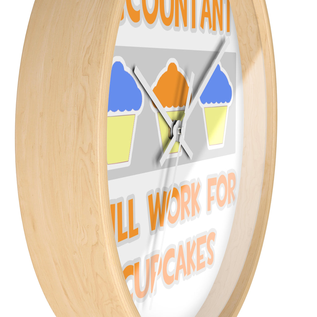 Accountant ... Will Work For Cupcakes - Wall Clock