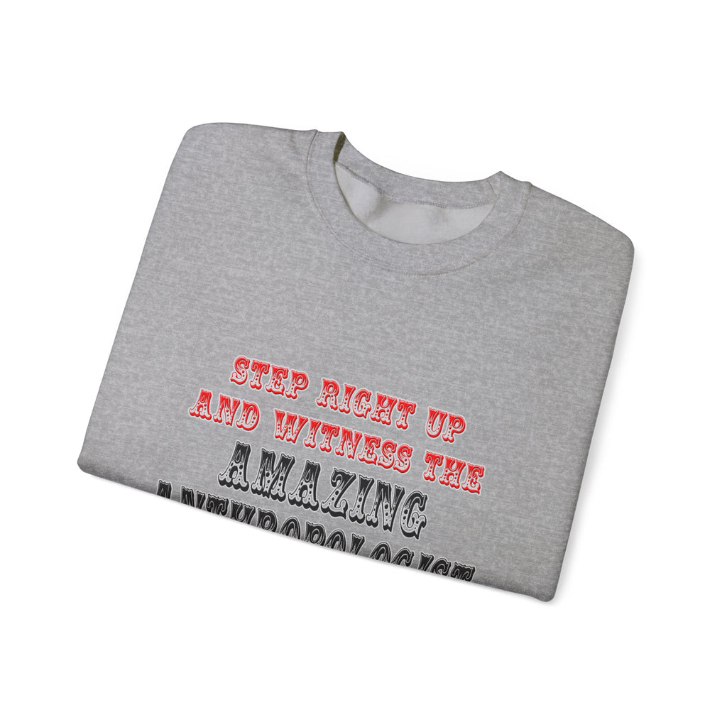 Amazing Anthropologist In Action - Unisex Heavy Blend™ Crewneck Sweatshirt