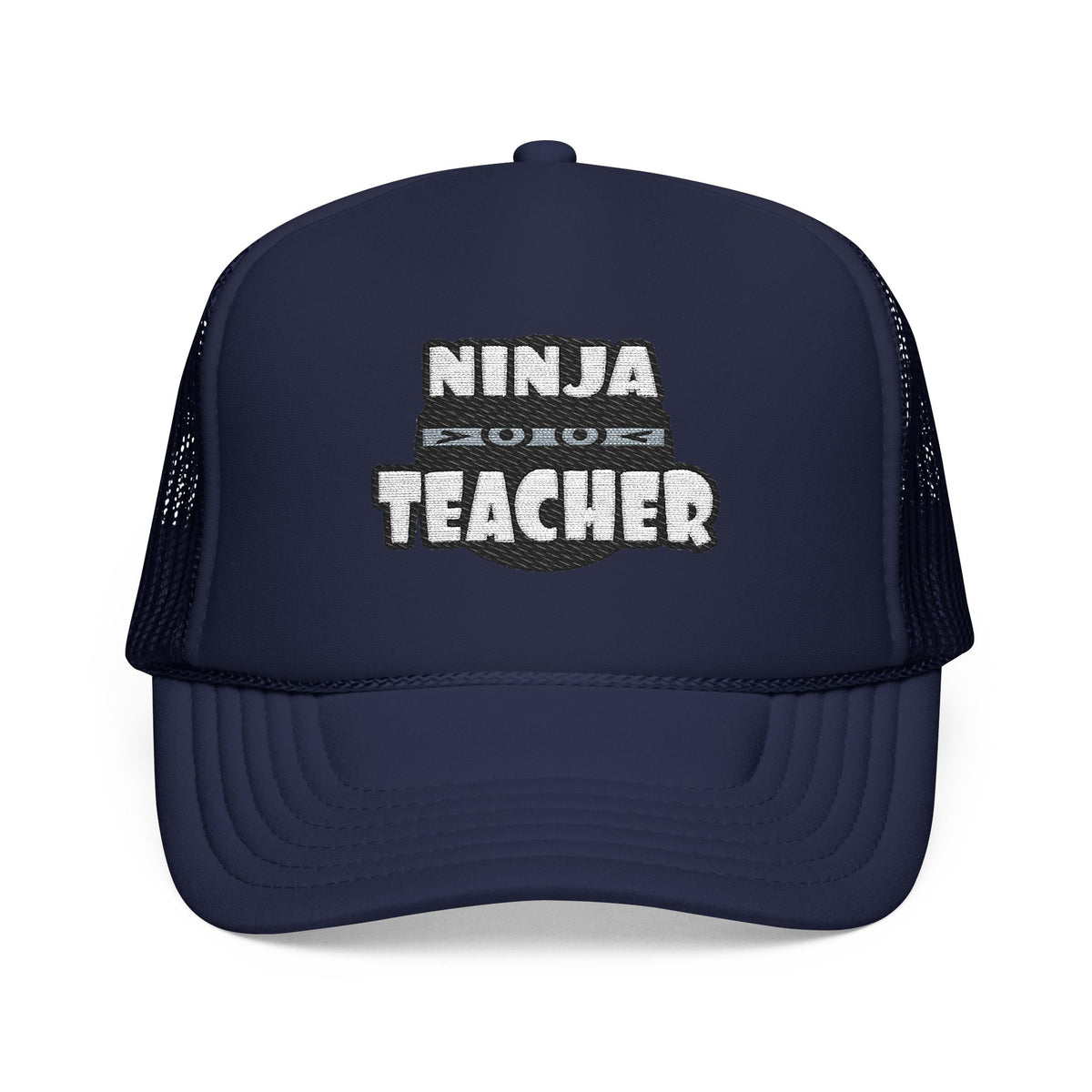 Ninja Teacher - Foam Trucker Hat