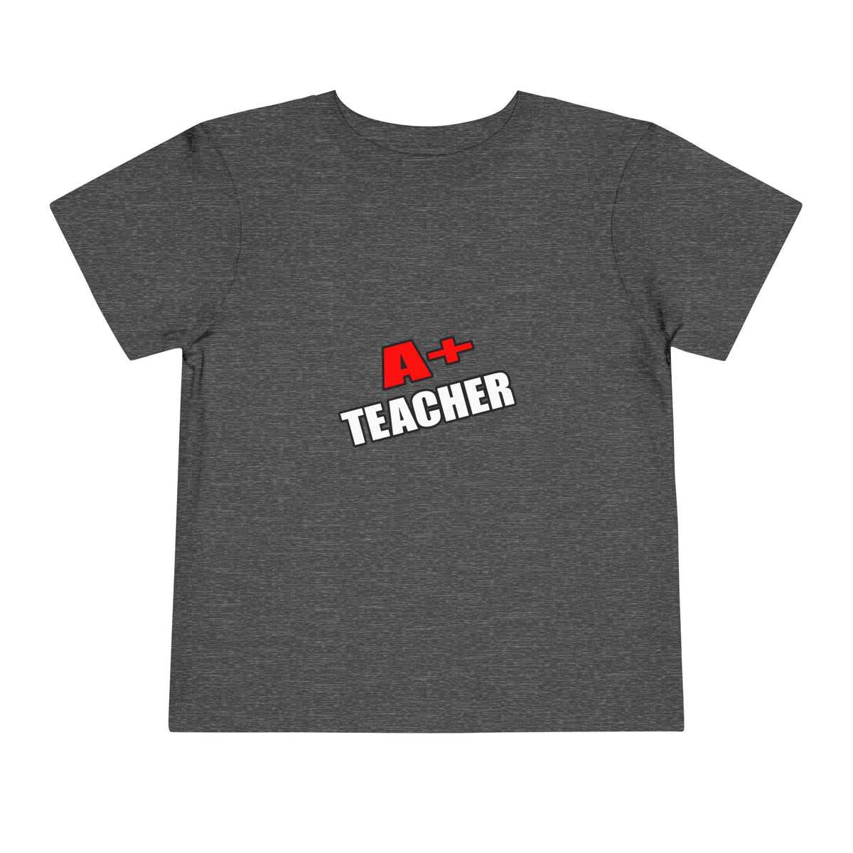 a plus teacher - Toddler Short Sleeve Tee