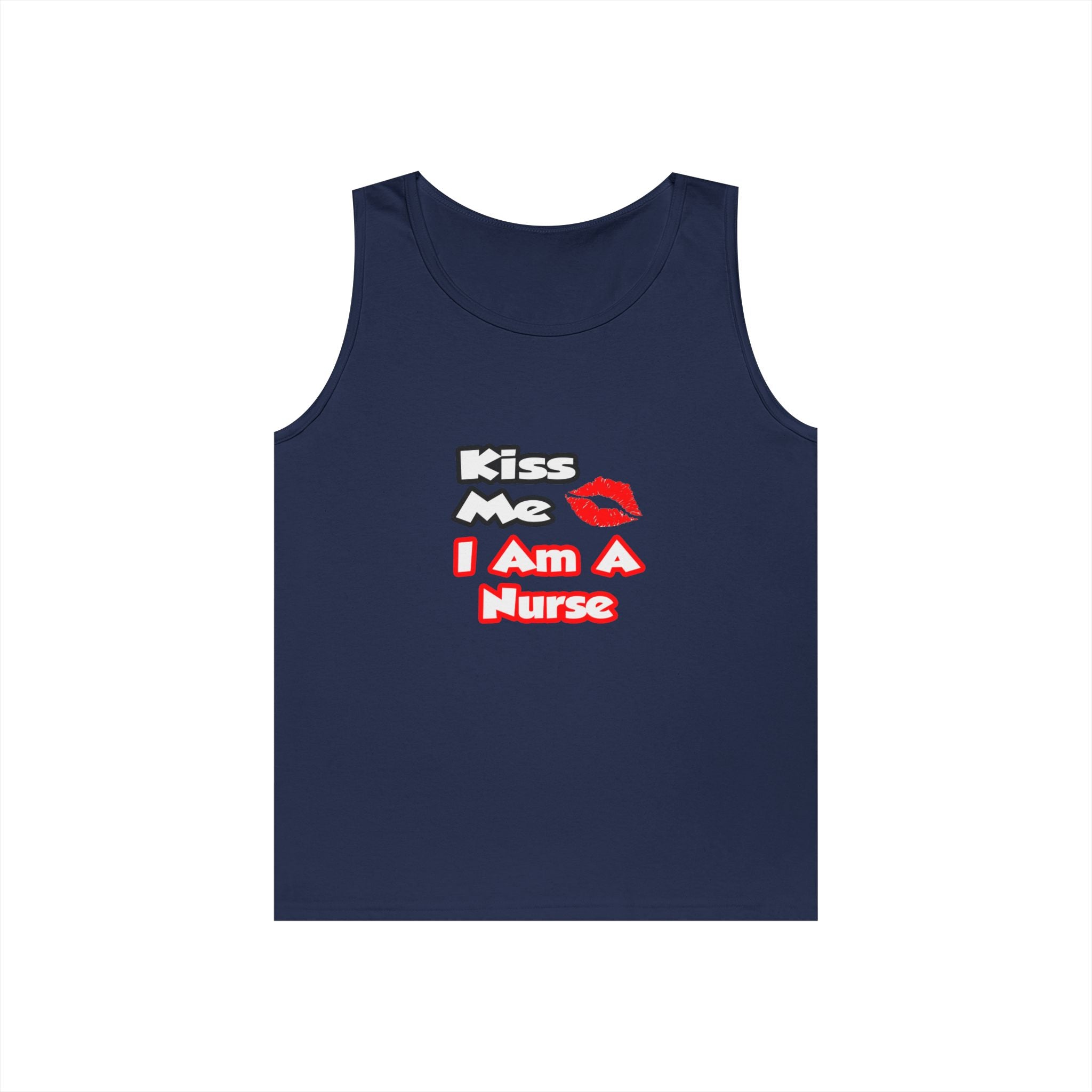 Kiss Me...I Am A Nurse - Unisex Heavy Cotton Tank Top