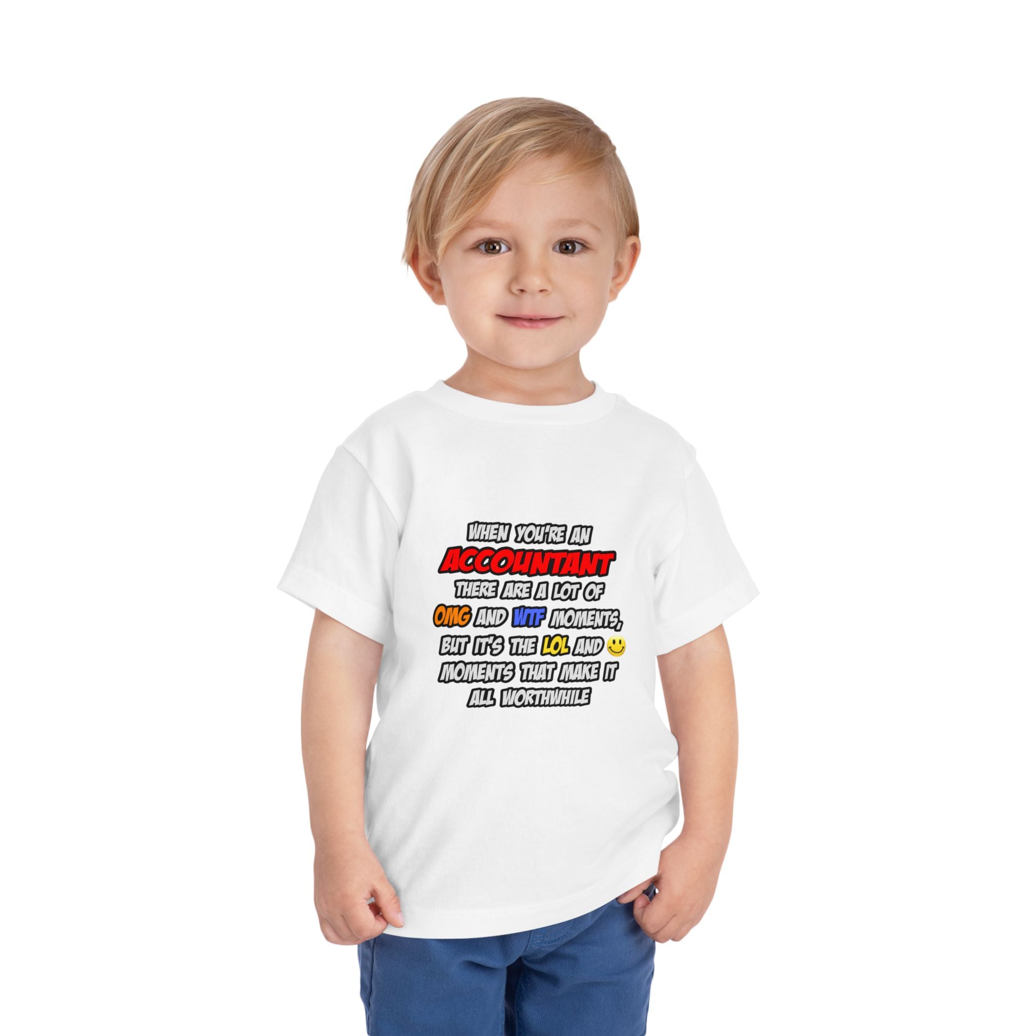 Accountant .. OMG WTF LOL - Toddler Short Sleeve Tee