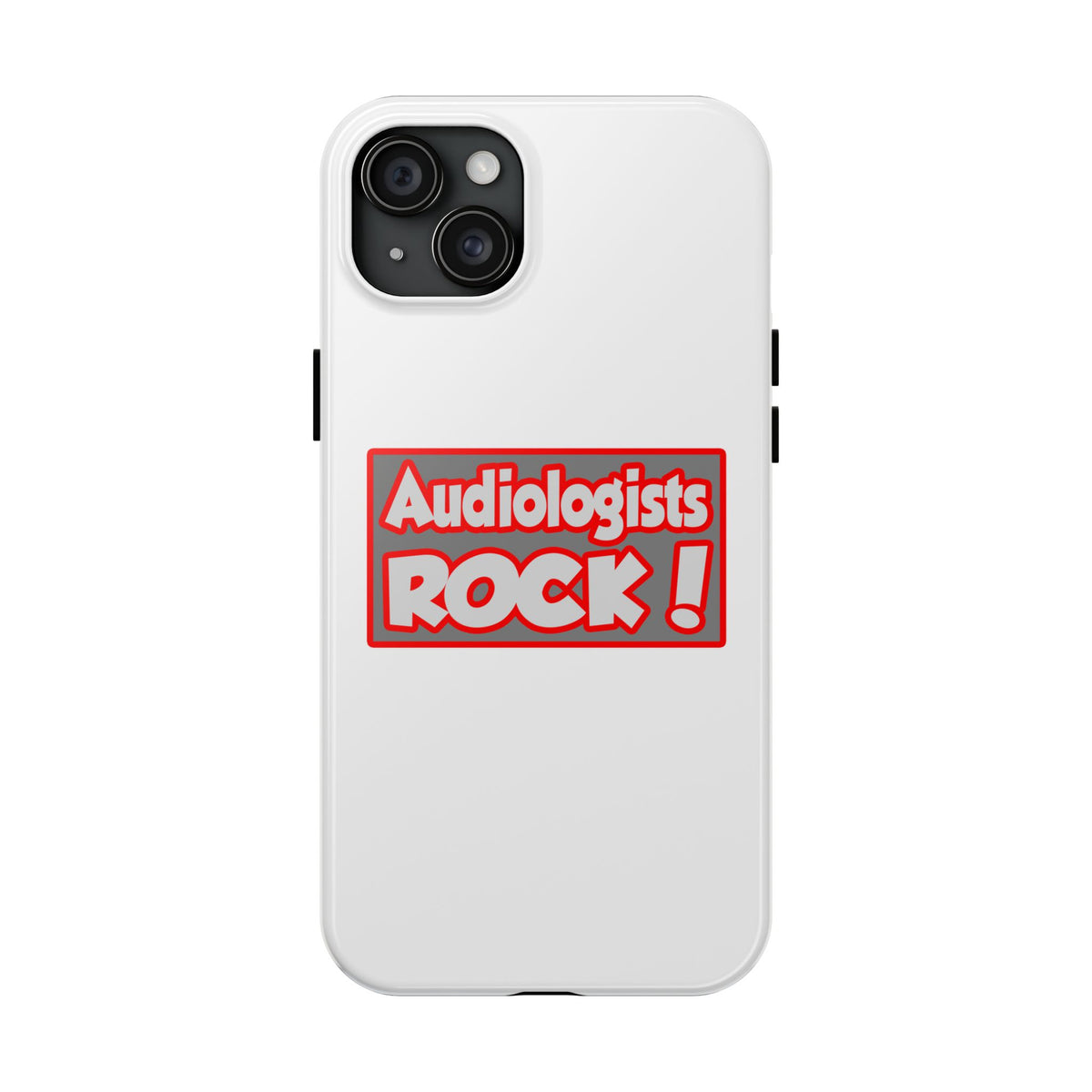 Audiologists Rock! - Tough Phone Cases