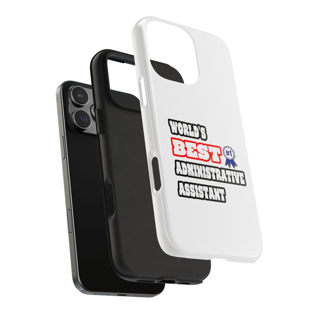 World's Best Administrative Assistant - Tough Phone Cases