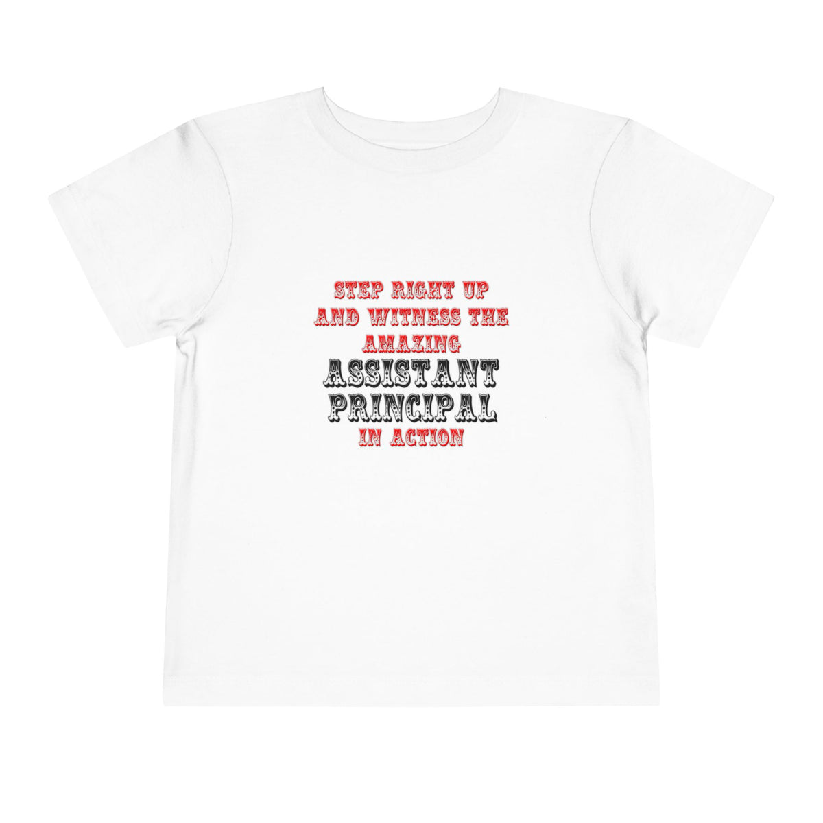 Amazing Assistant Principal In Action - Toddler Short Sleeve Tee