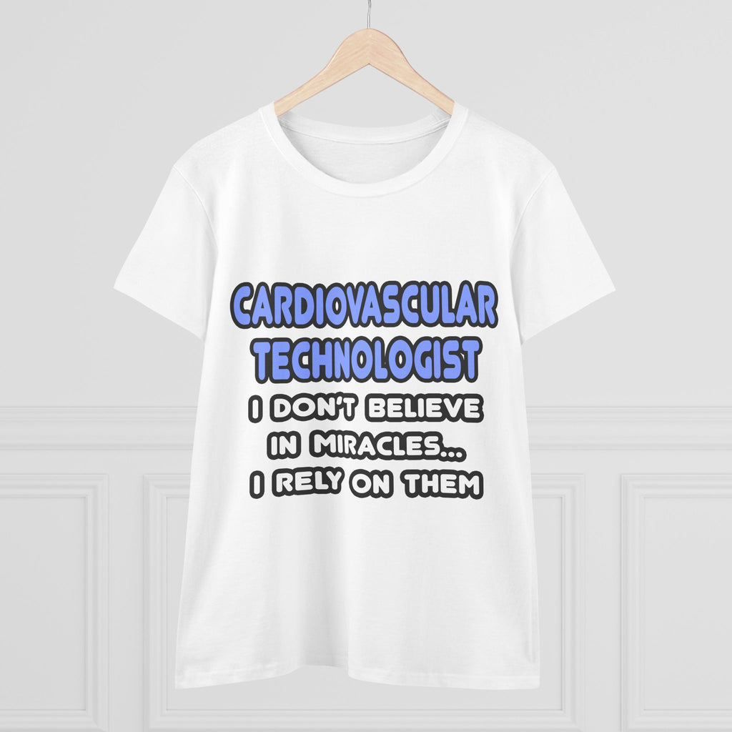 Miracles and Cardiovascular Technologists - Women's Midweight Cotton Tee