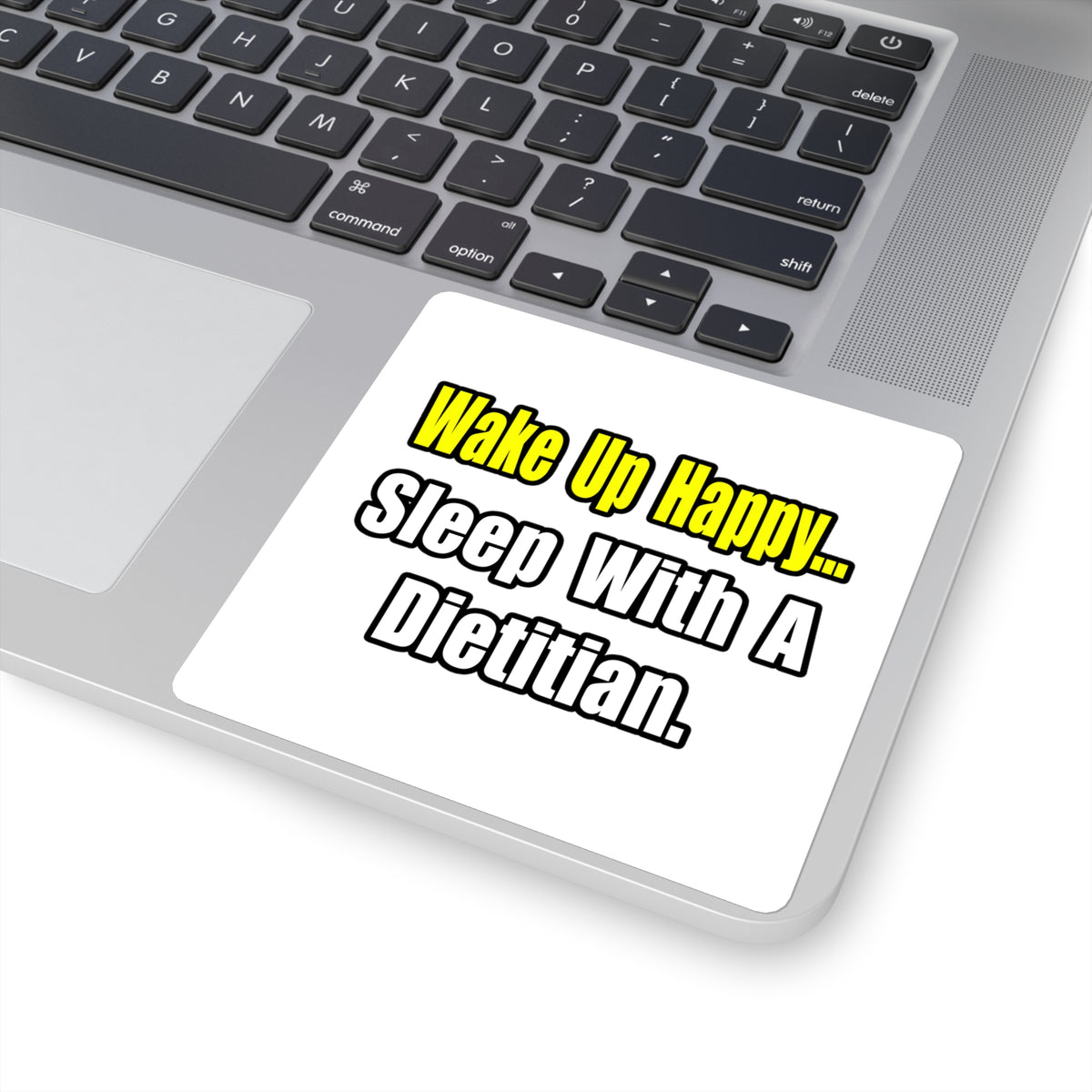 Wake Up Happy...Sleep With A Dietitian - Square Stickers