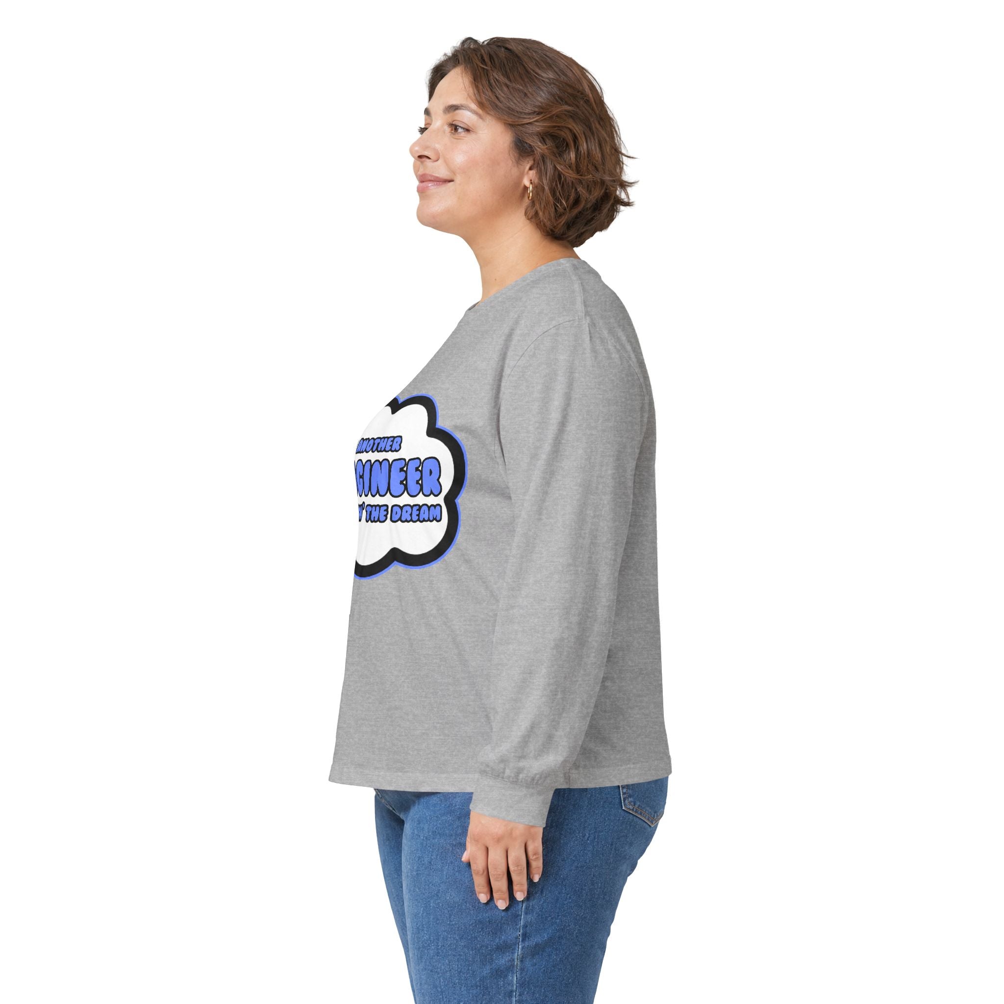 Engineer .. Livin' The Dream - Unisex Ultra Cotton Long Sleeve Tee