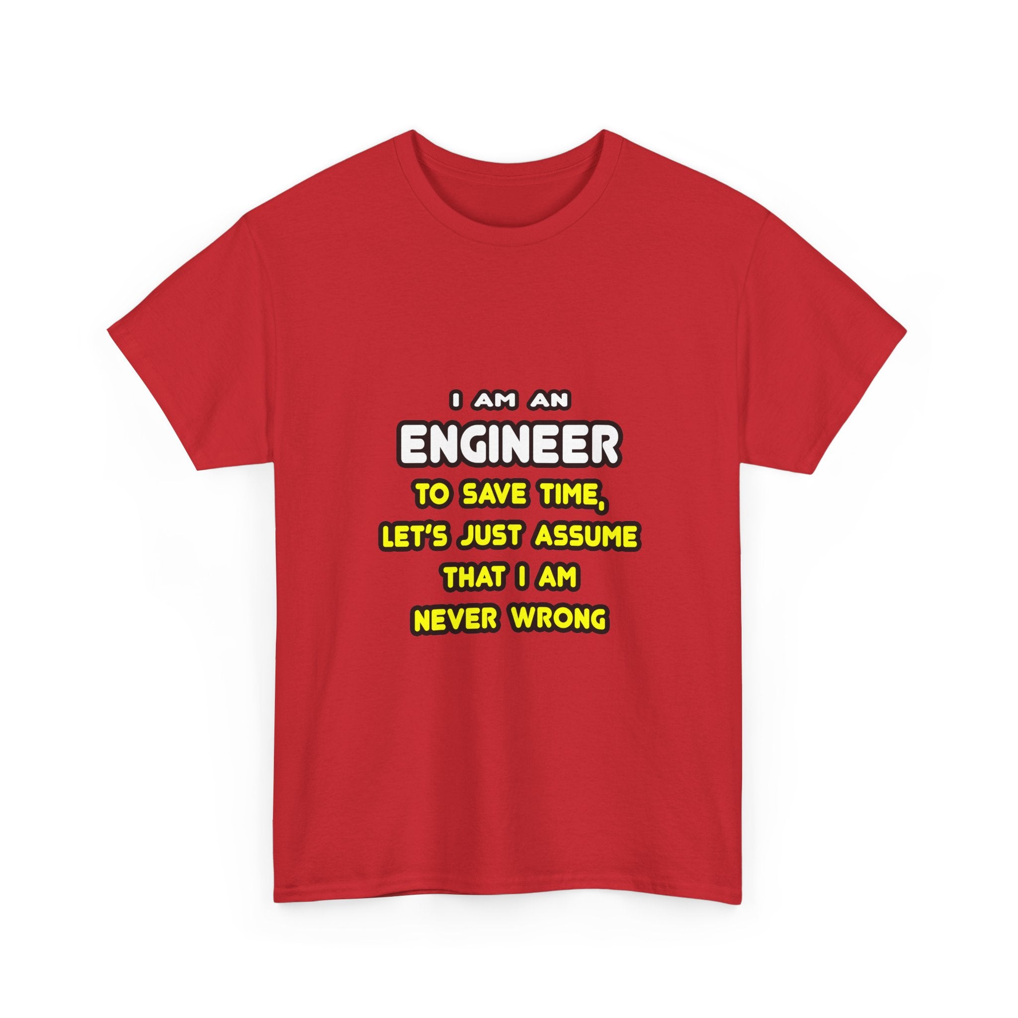 Funny Engineer T Shirts and Gifts - Unisex Heavy Cotton Tee