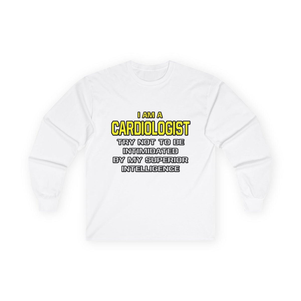 Cardiologist...Superior Intelligence - Unisex Ultra Cotton Long Sleeve Tee