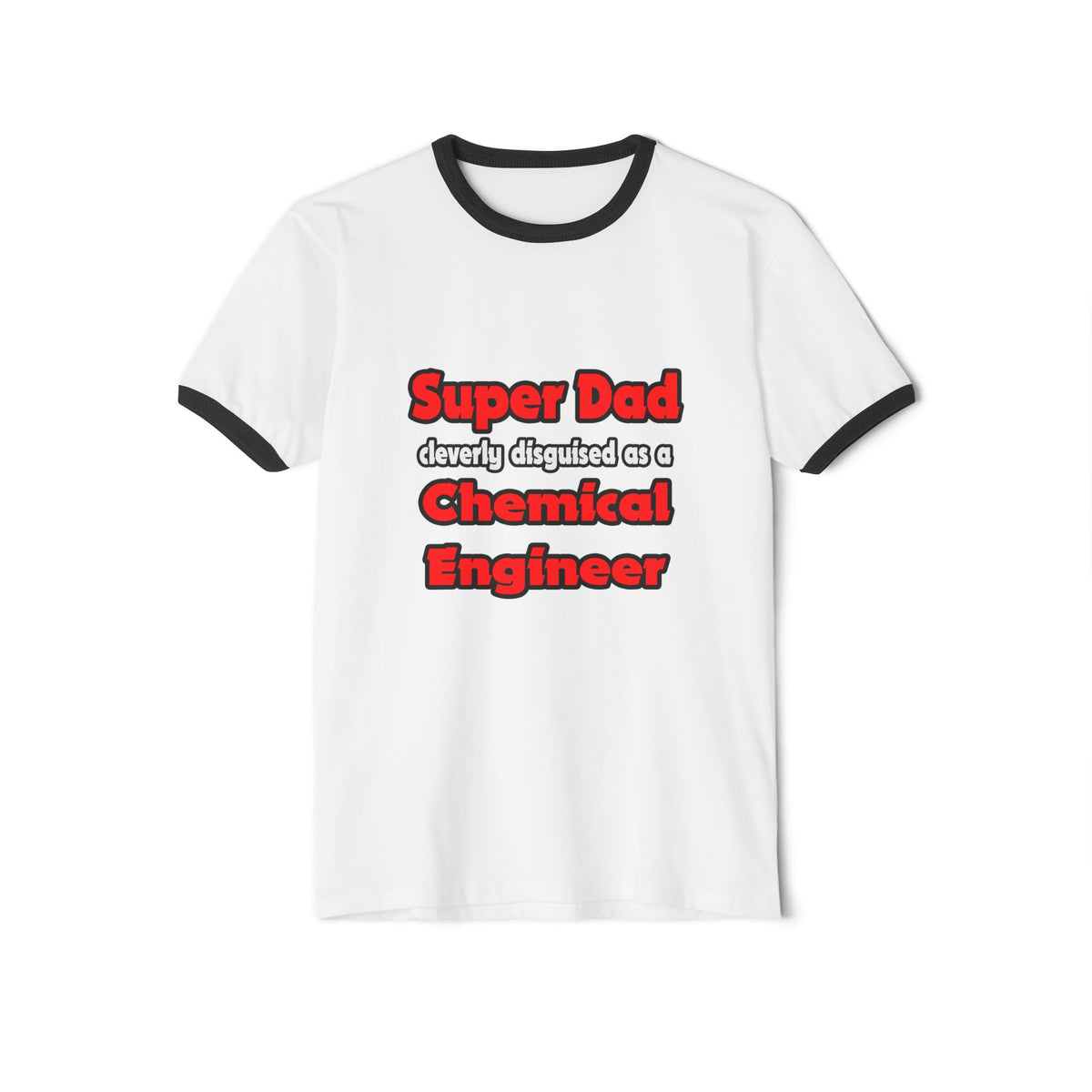Super Dad ... Chemical Engineer - Unisex Cotton Ringer T-Shirt