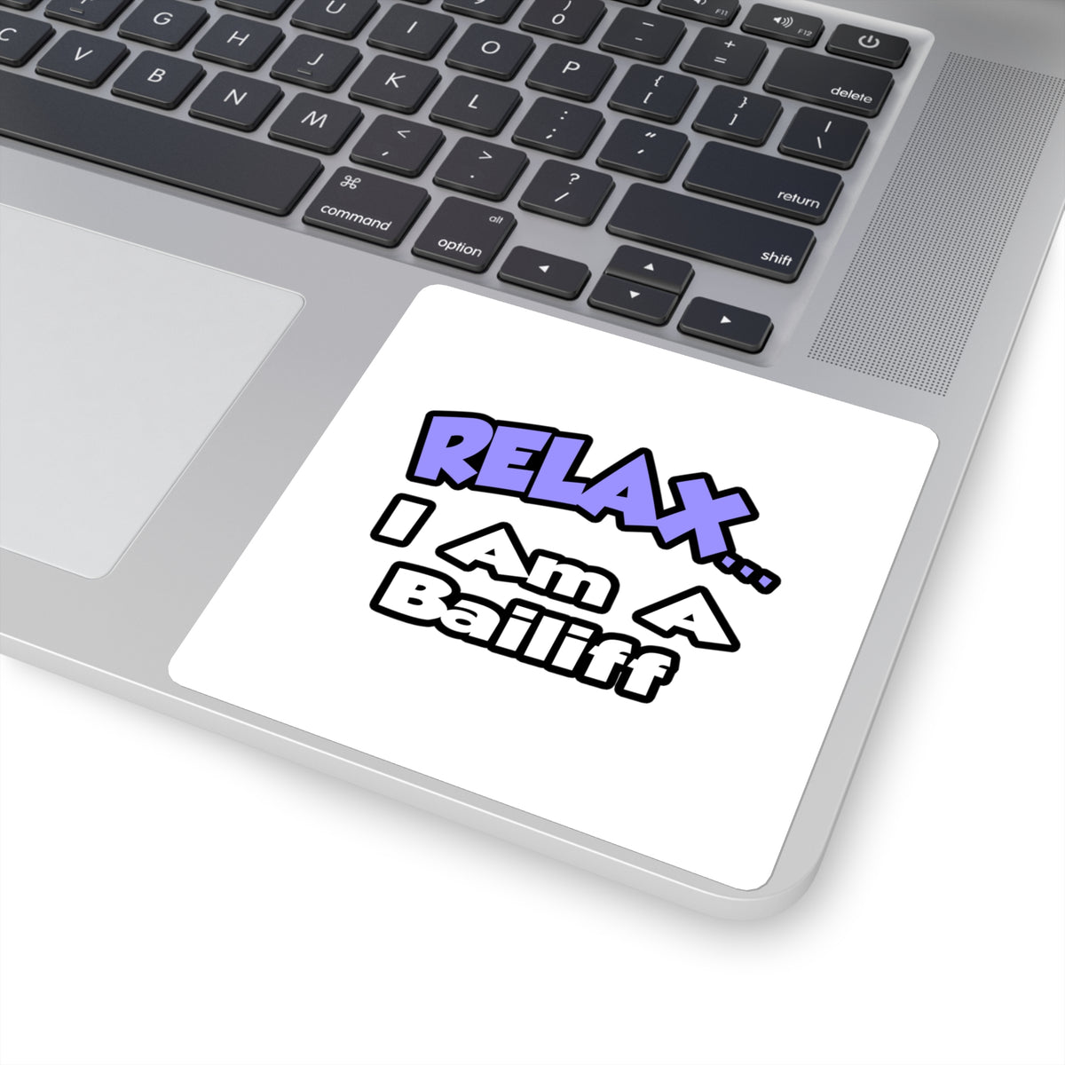 Relax ... I Am A Bailiff - Square Stickers