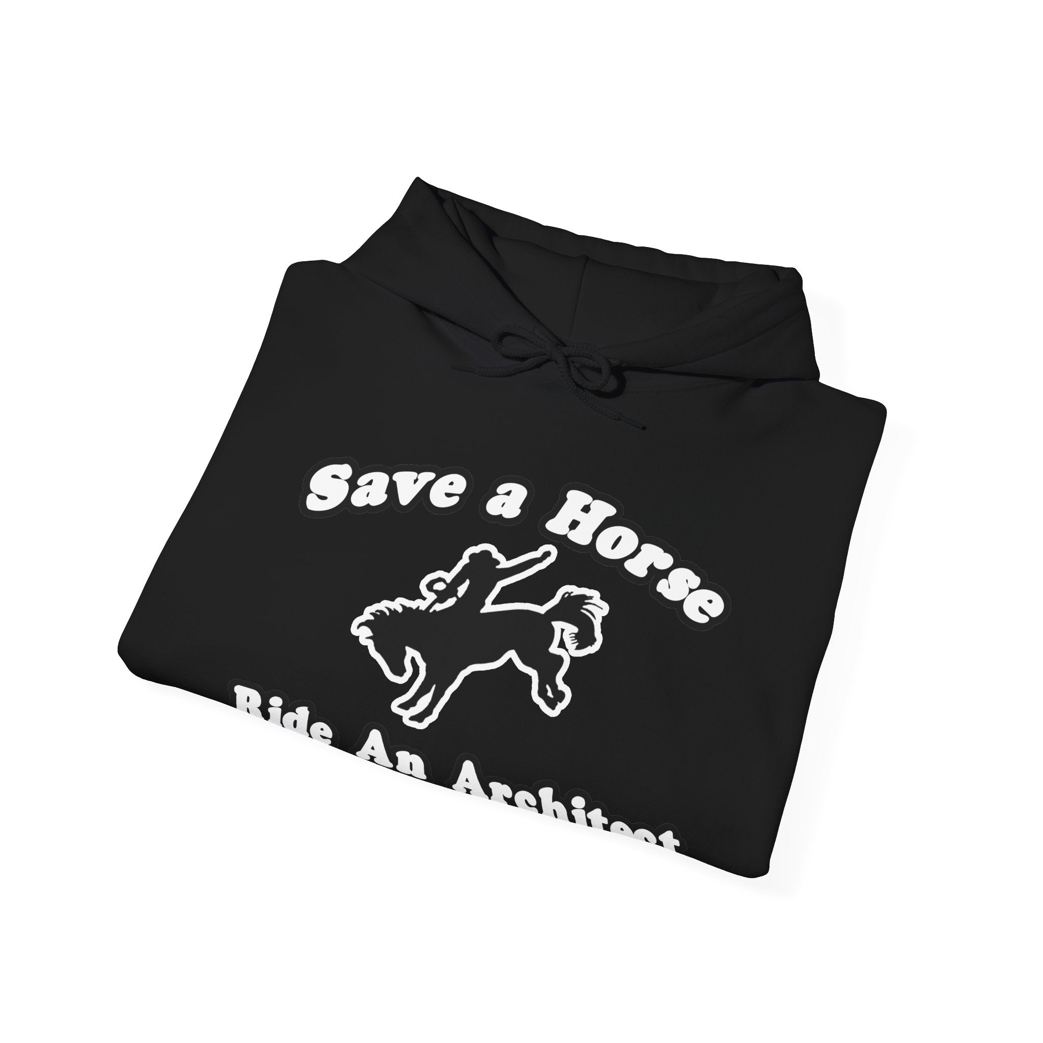 Save Horse, Ride Architect - Unisex Heavy Blend™ Hooded Sweatshirt