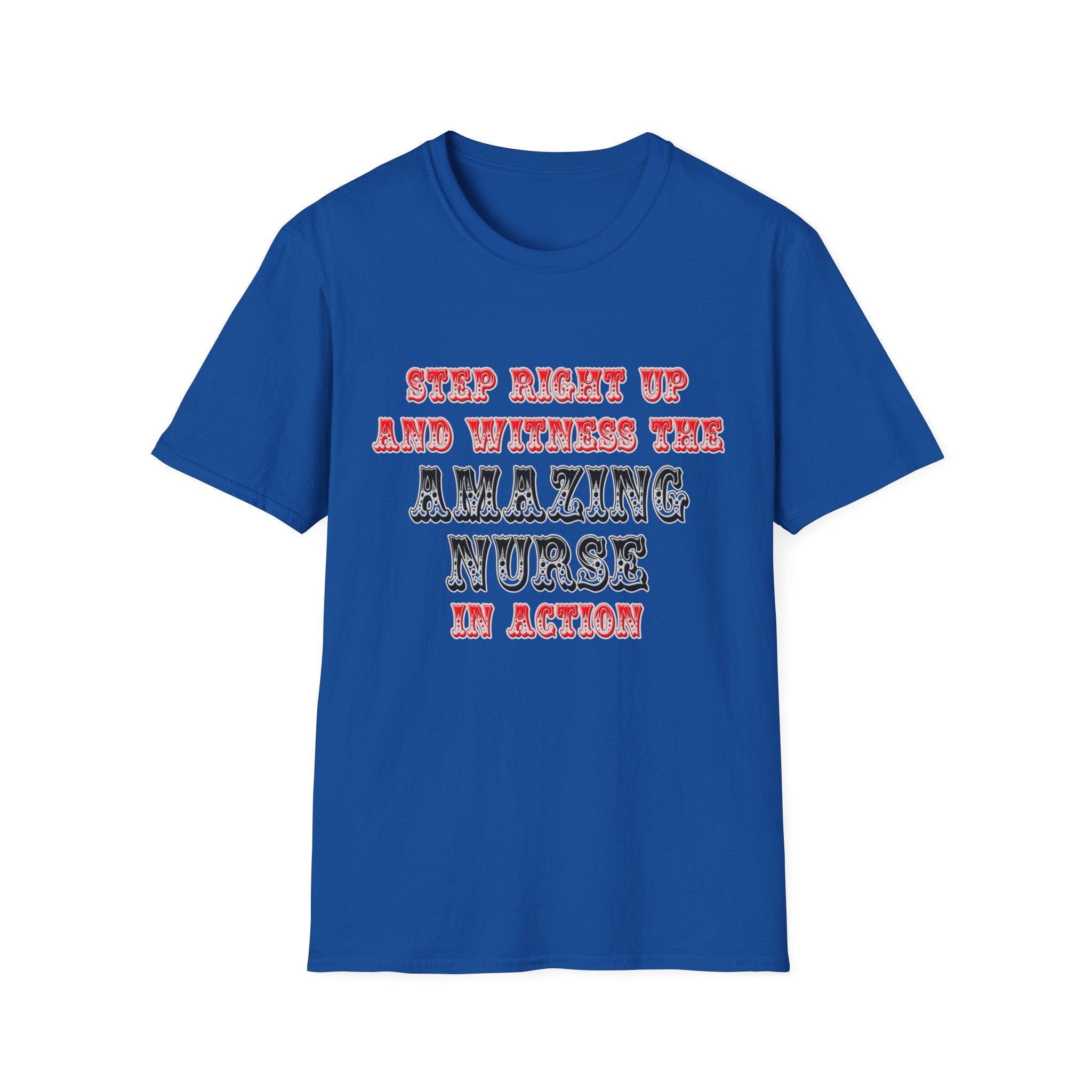 Amazing Nurse In Action - Unisex Softstyle T-Shirt
