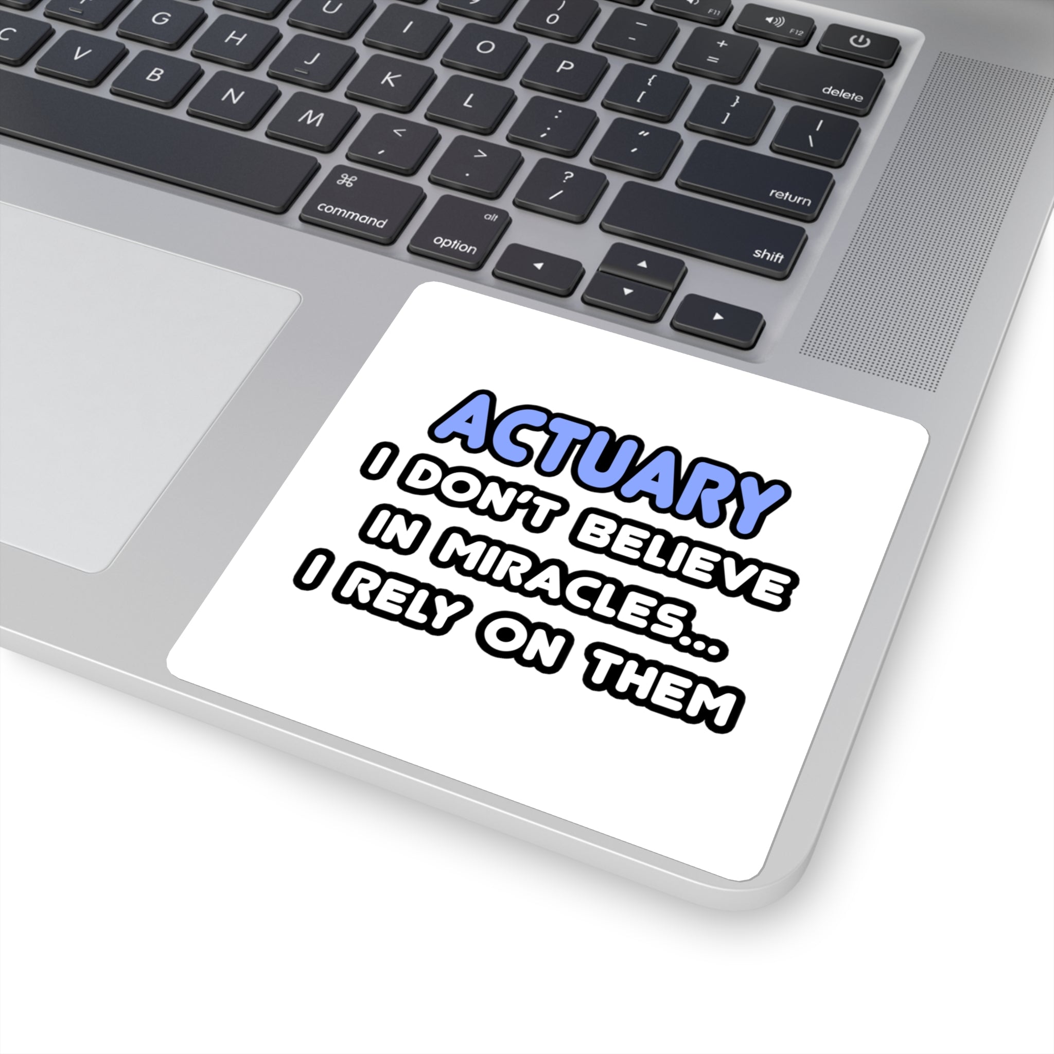 Miracles and Actuaries - Square Stickers