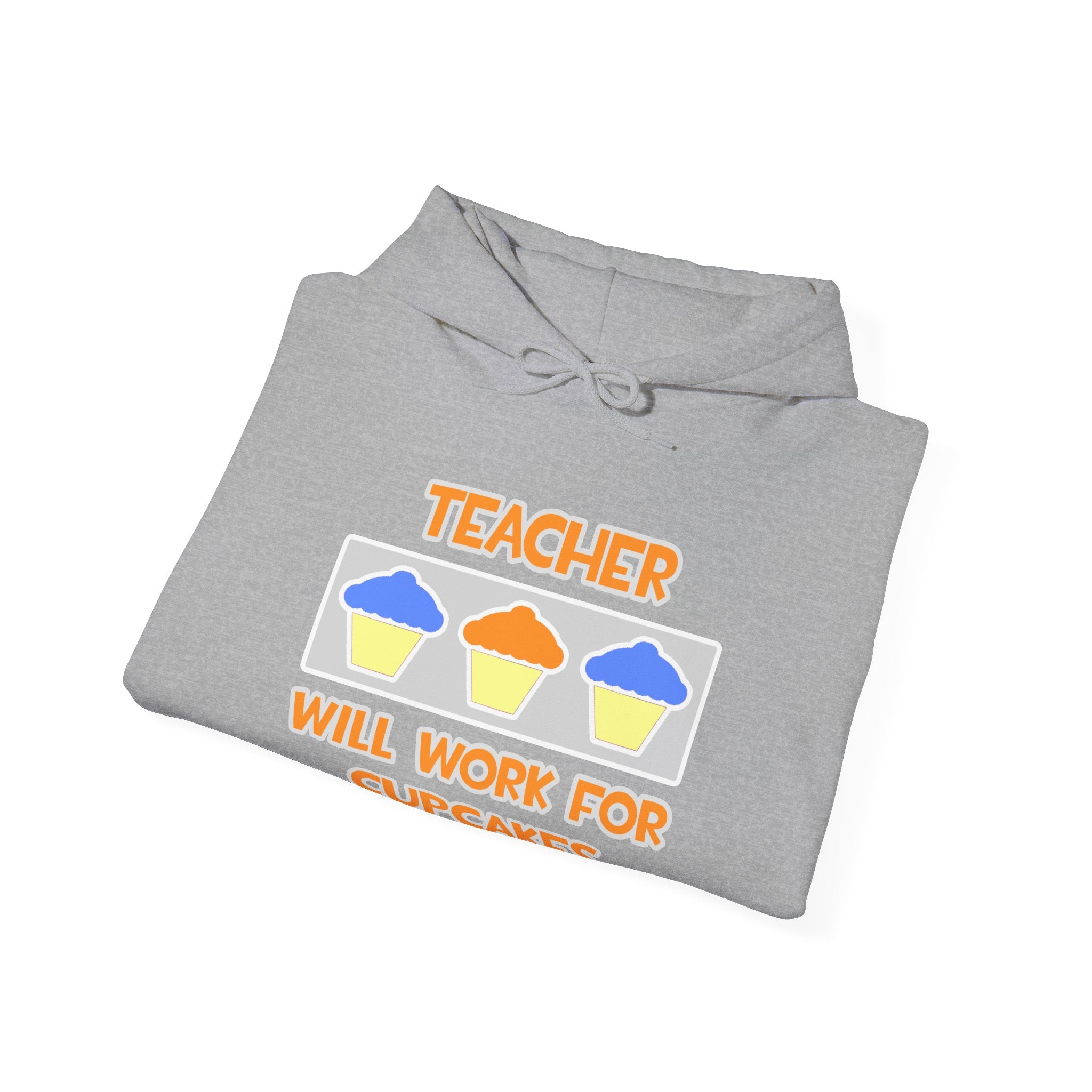 Teacher ... Will Work For Cupcakes - Unisex Heavy Blend™ Hooded Sweatshirt
