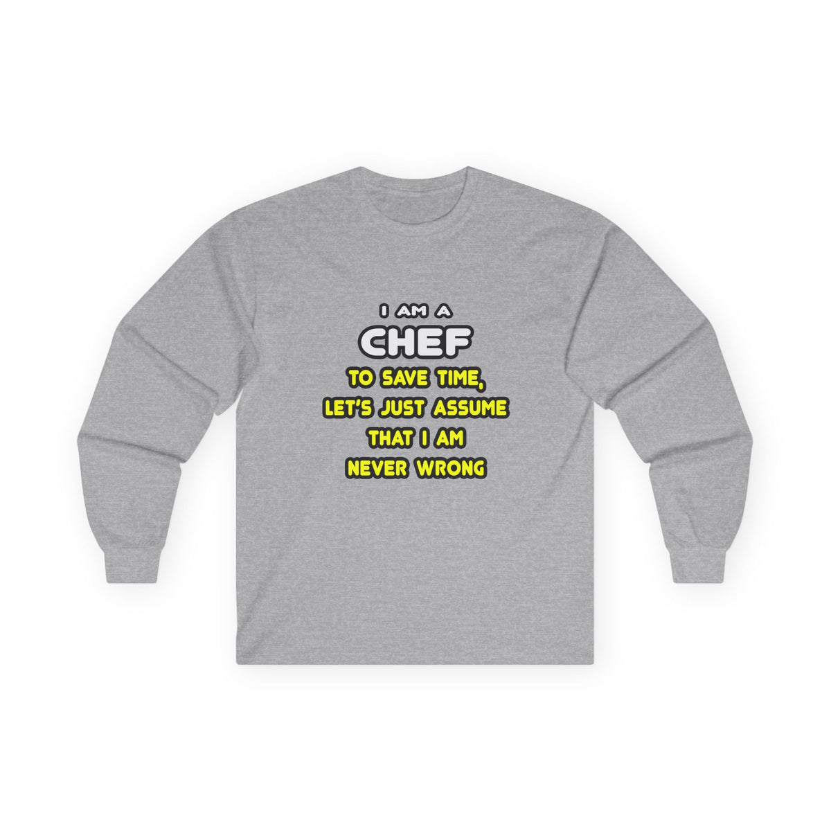 Funny Chef T Shirts and Gifts - Unisex Ultra Cotton Long Sleeve Tee