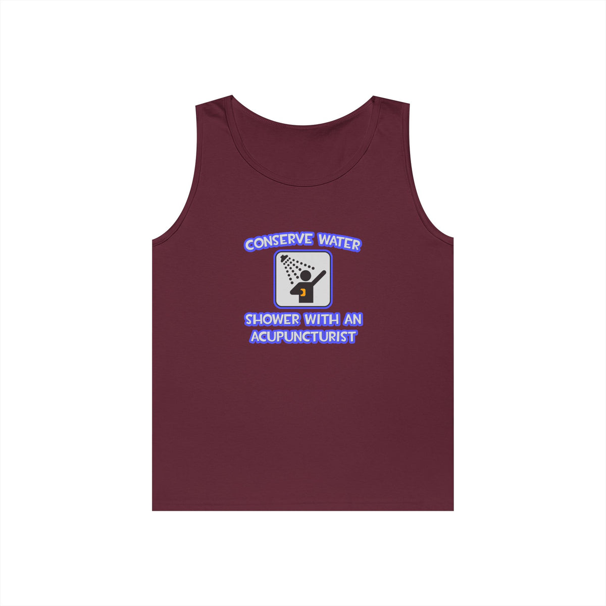 Conserve Water .. Shower With a Acupuncturist - Unisex Heavy Cotton Tank Top