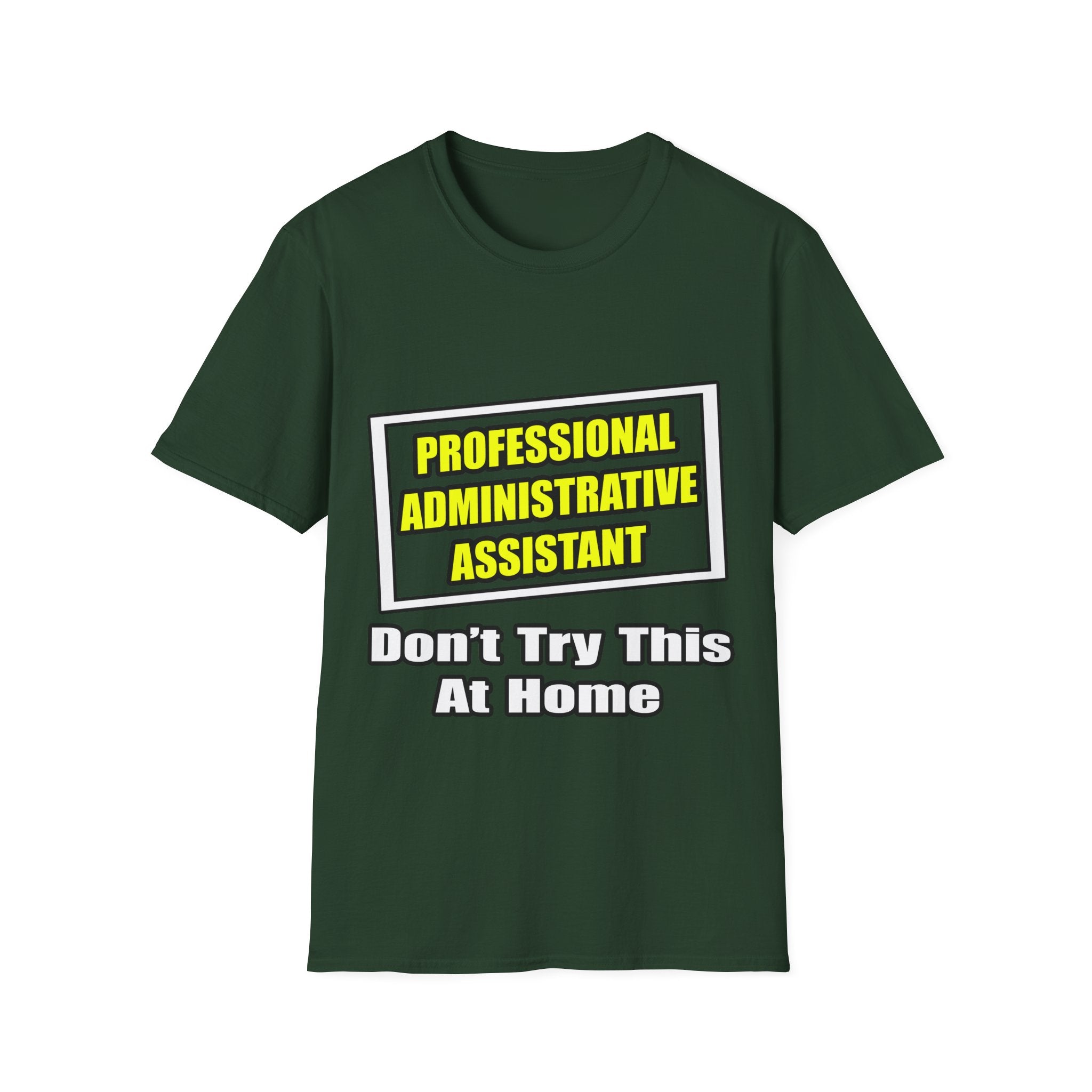 Professional Administrative Assistant...Joke - Unisex Softstyle T-Shirt