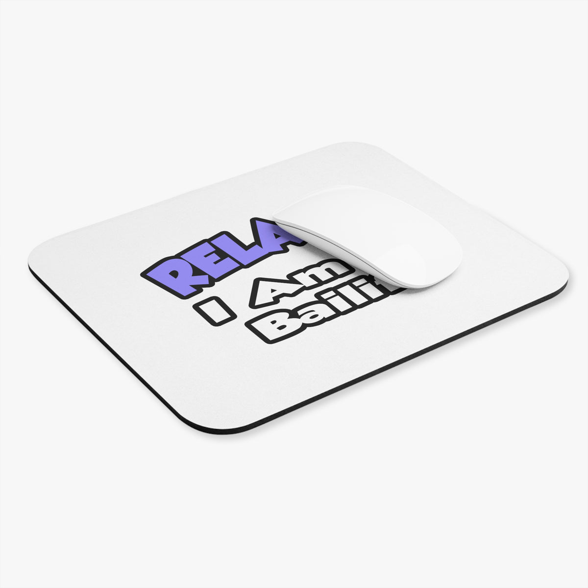 Relax ... I Am A Bailiff - Mouse Pad (Rectangle)