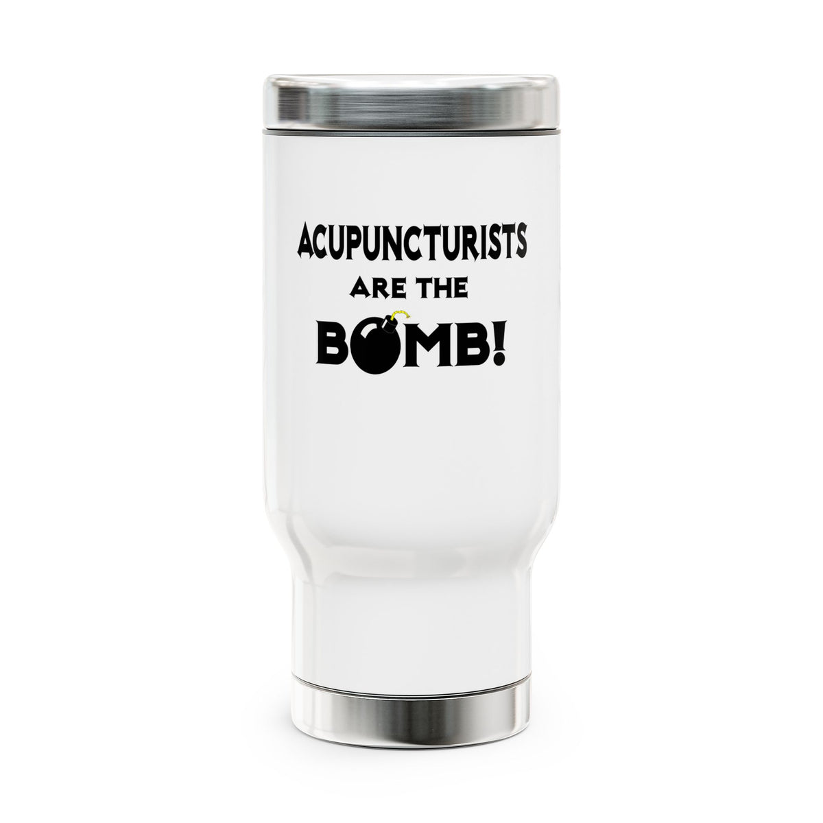 Acupuncturists Are The Bomb! - Stainless Steel Travel Mug with Handle, 14oz